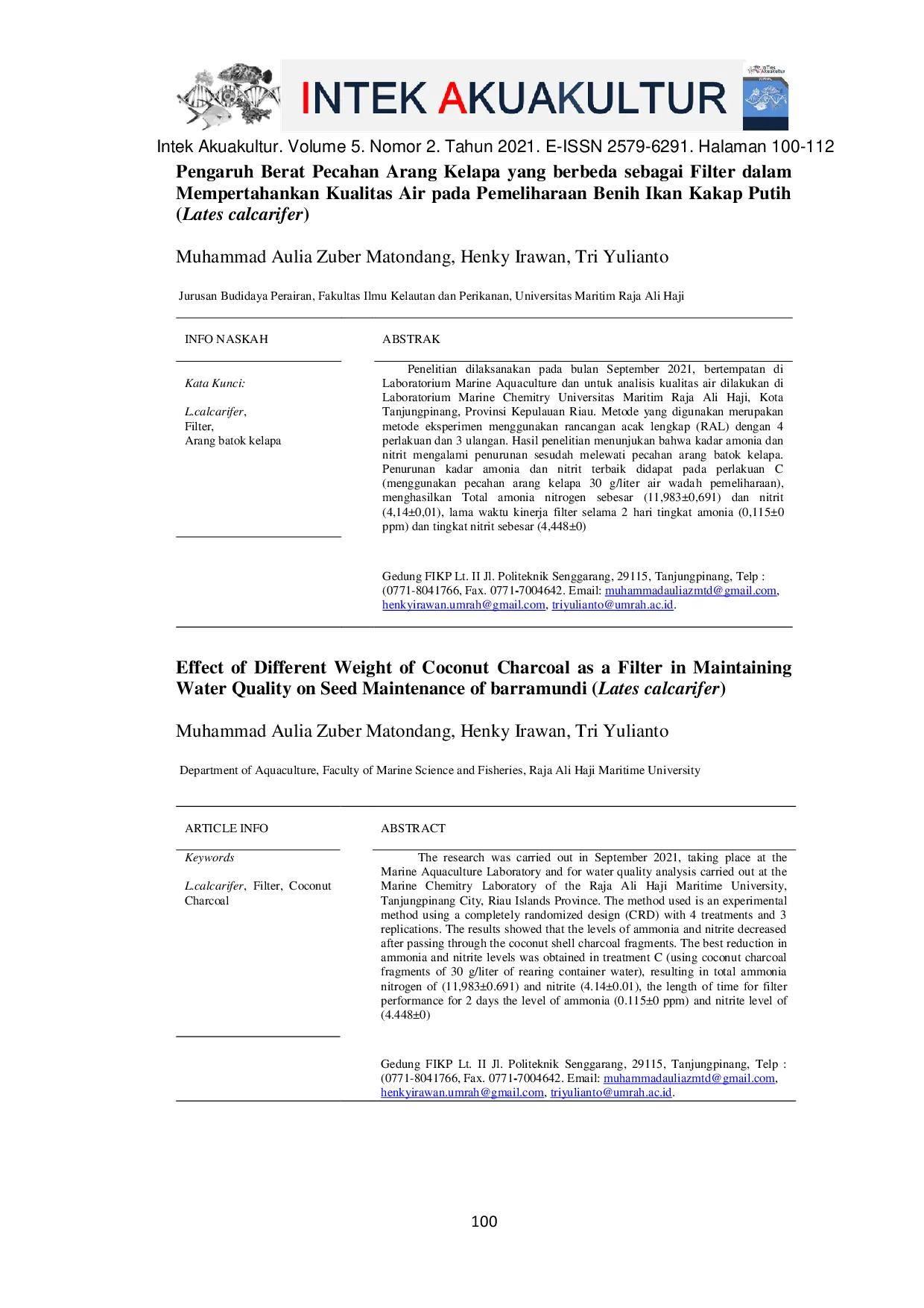 JURIS Effect of Different Weight of Coconut Charcoal as a Filter in Maintaining Water Quality on Seed Maintenance of barramundi Lates calcarifer