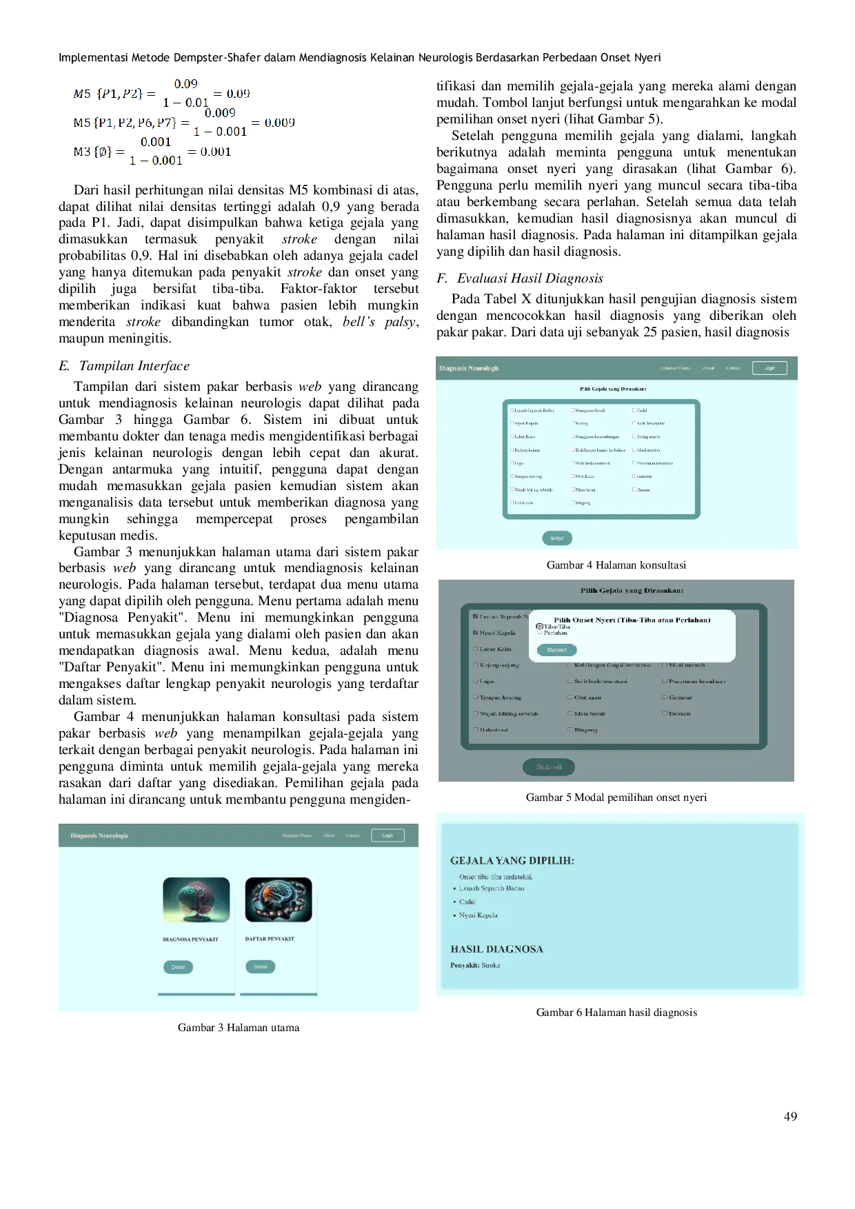 JURIS Implementasi Metode Dempster Shafer dalam Mendiagnosis Kelainan Neurologis Berdasarkan Perbedaan Onset Nyeri