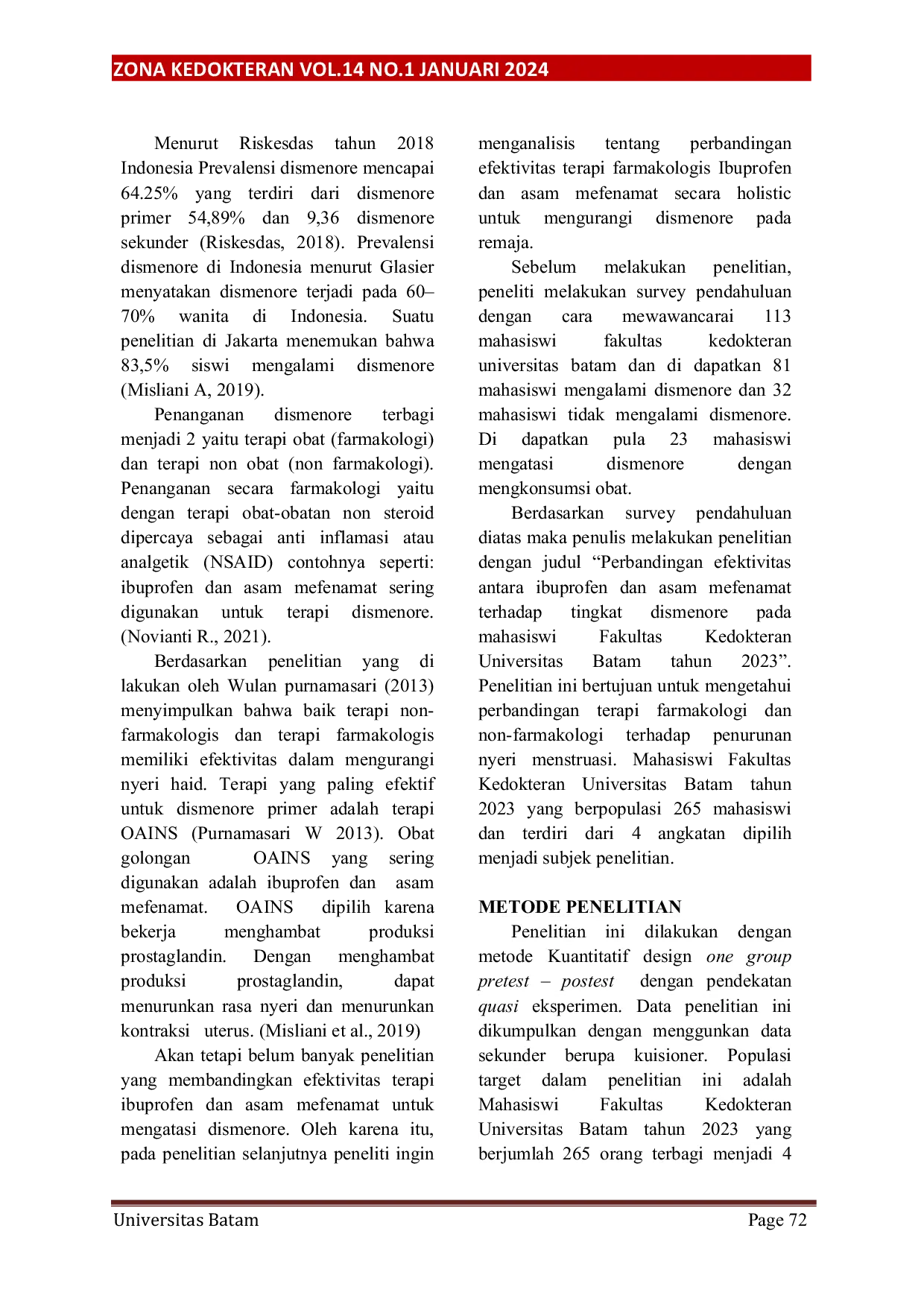JURIS Perbandingan Efektivitas Antara Ibuprofen dan Asam Mefenamat Terhadap Tingkat Dismenore Pada Mahasiswi Fakultas Kedokteran Universitas Batam