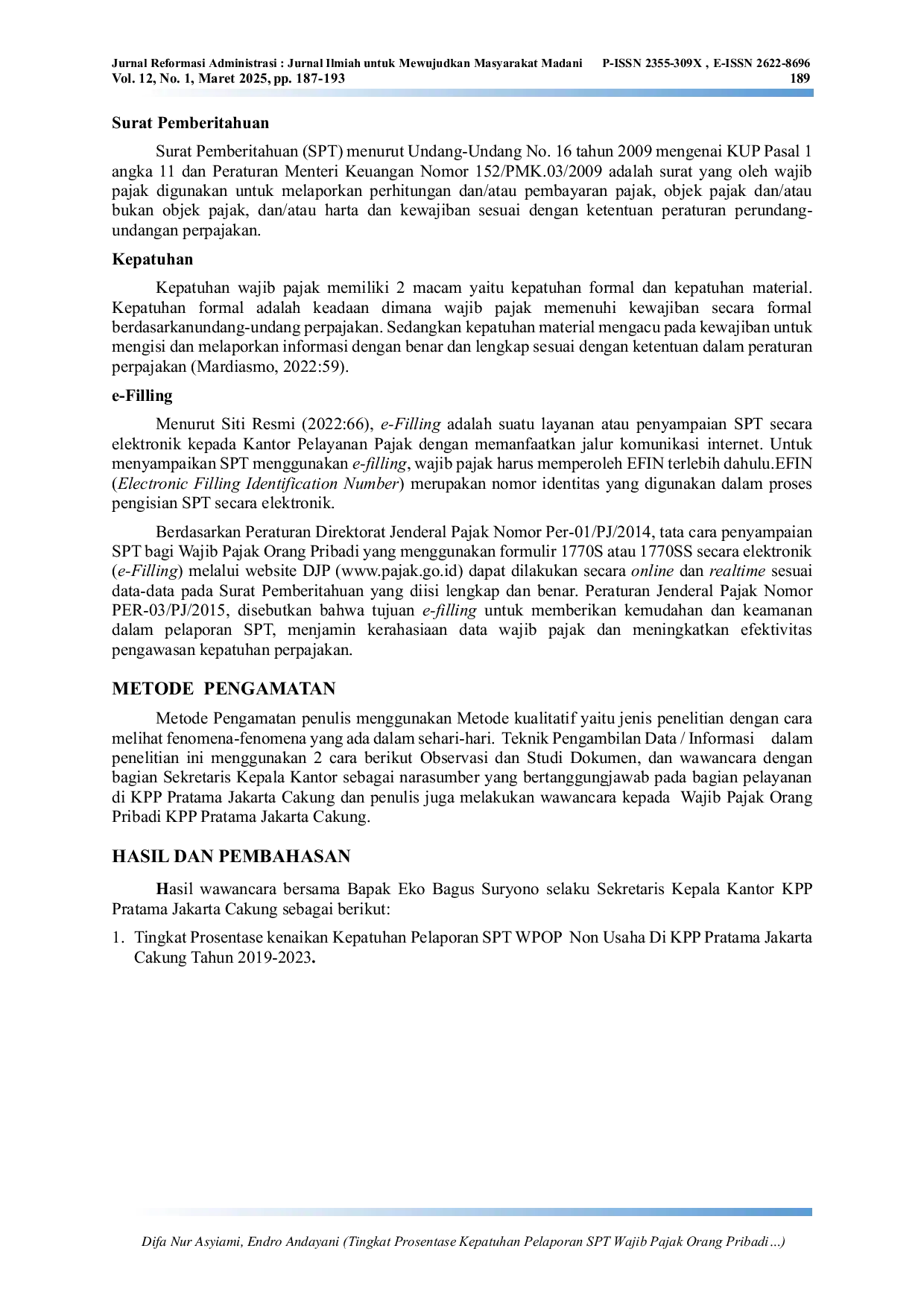 JURIS Tingkat Prosentase Kepatuhan Pelaporan SPT Wajib Pajak Orang Pribadi WPOP Non Usaha dengan diterapkan Sistem e Filling di Kantor Pelayanan Pajak Pratama Jakarta Cakung Tahun 2019 2023