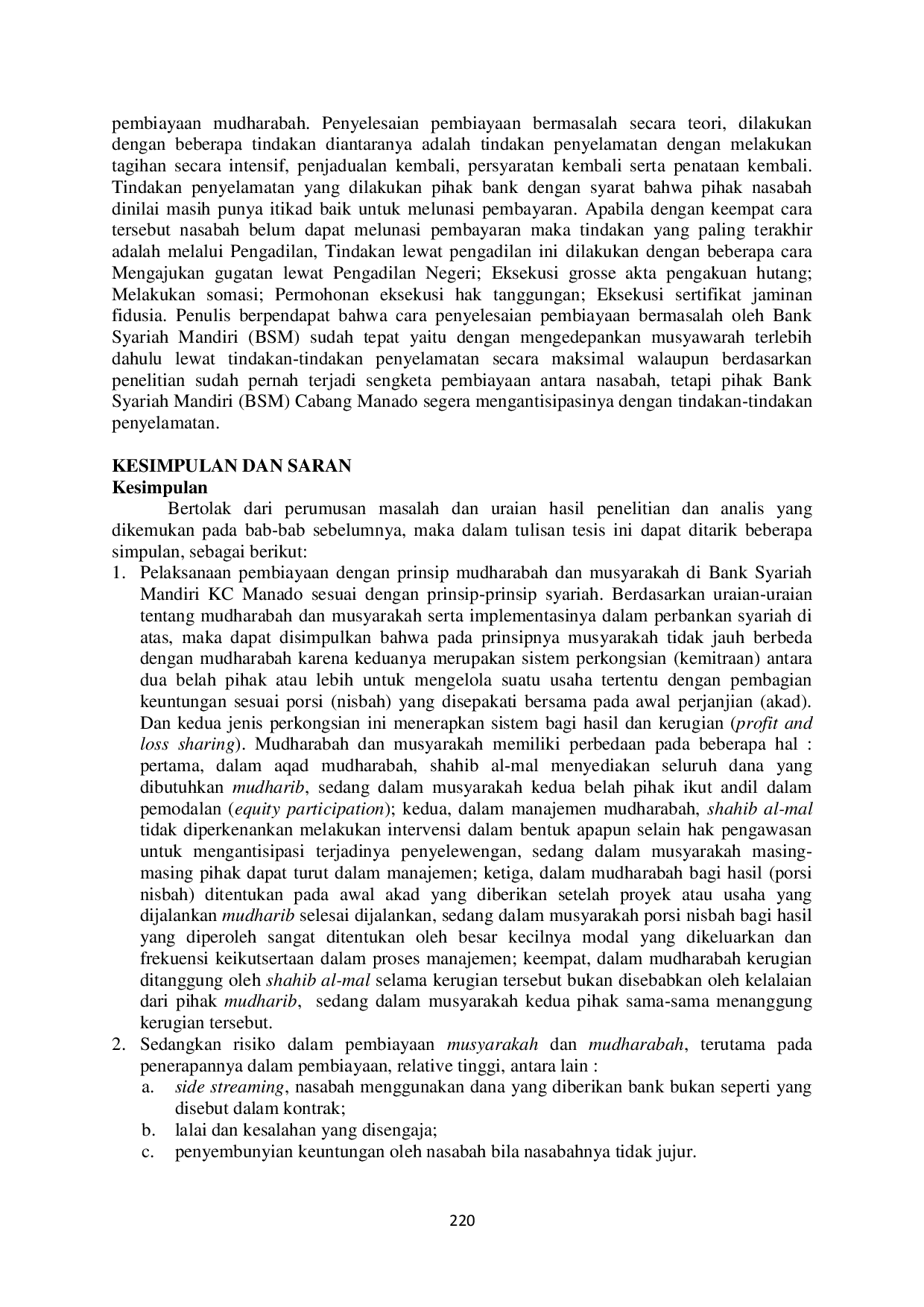 JURIS Analisis Implementasi Prinsip Bagi Hasil Risiko dan Penanganan Pembiayaan Bermasalah Terhadap Pembiayaan Musyarakah dan Pembiayaan Mudharabah Studi Kasus Bank Syariah Mandiri KC Manado