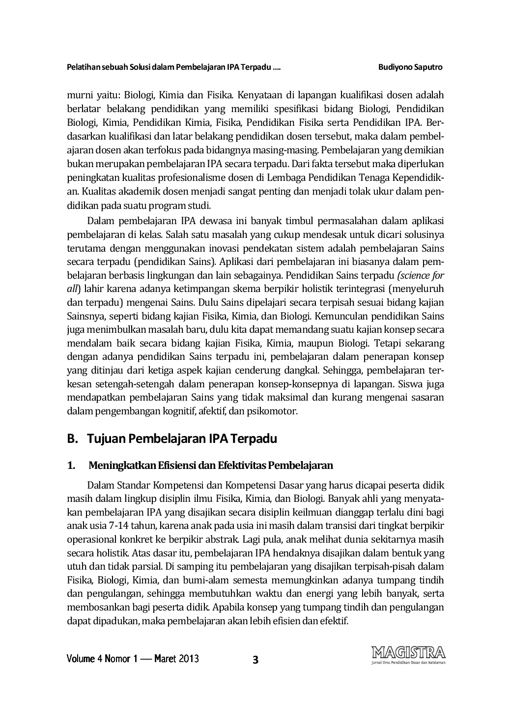 JURIS Pelatihan Sebuah Solusi Dalam Pembelajaran IPA Terpadu Bagi Dosen IPA Di Lingkungan Prodi PGMI