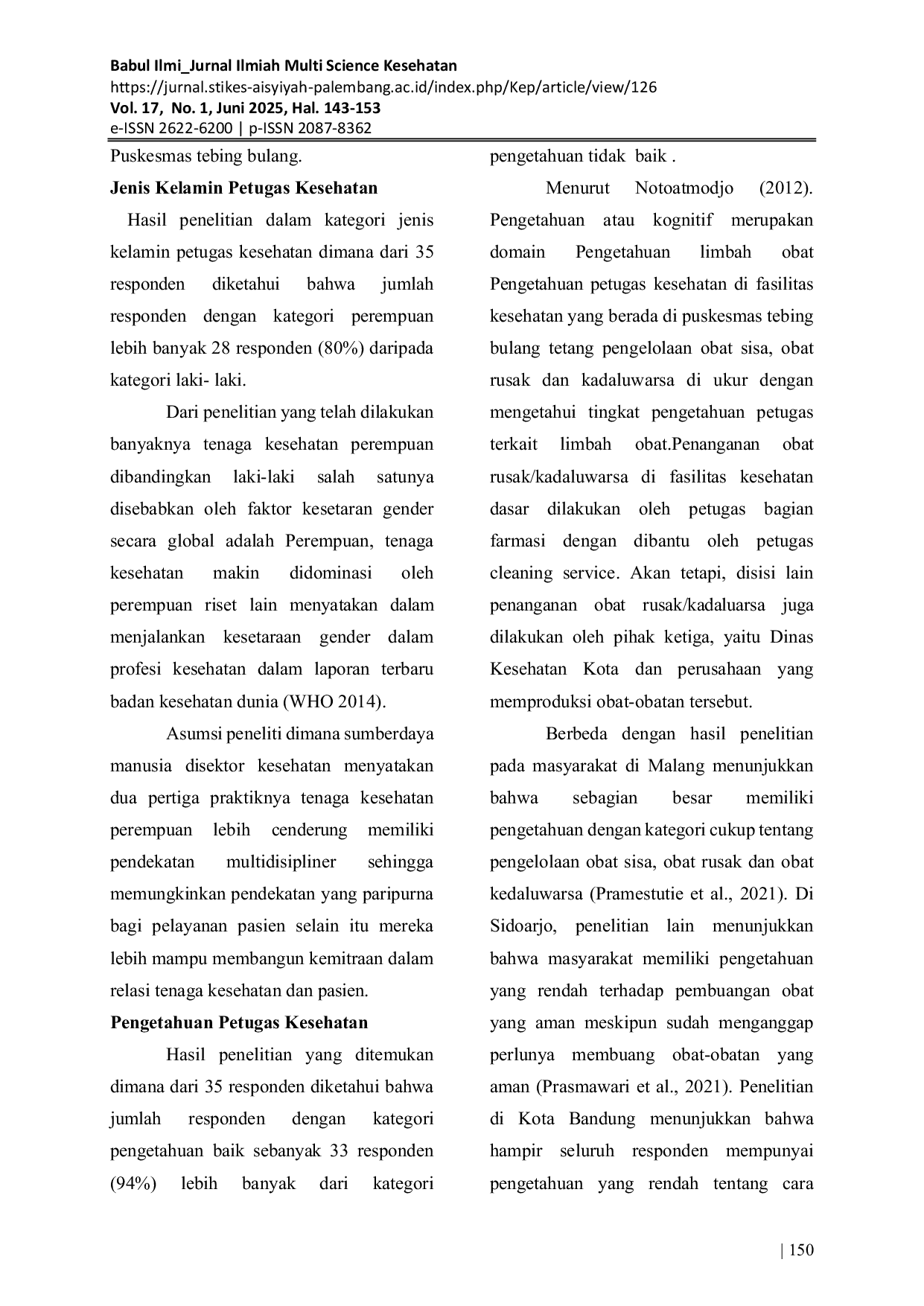 JURIS KARAKTERISTIK PENGETAHUAN PETUGAS KESEHATAN DIPUSKESMAS TERHADAP PENGELOLAAN OBAT SISA OBAT RUSAK DAN KADALUWARSA DIRUMAH