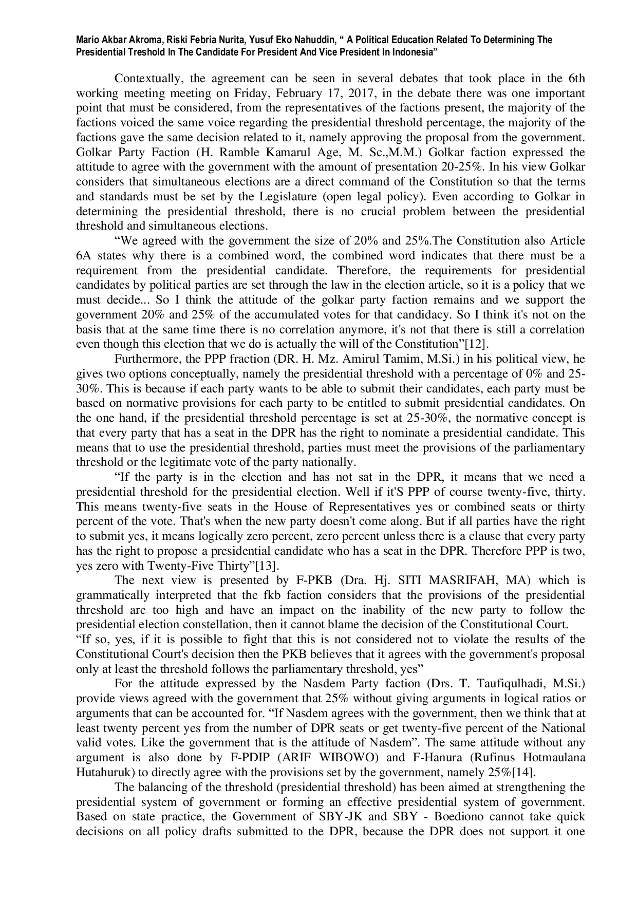 JURIS A Political Education Related to Determining the Presidential Threshold in the Candidate for President and Vice President in Indonesia