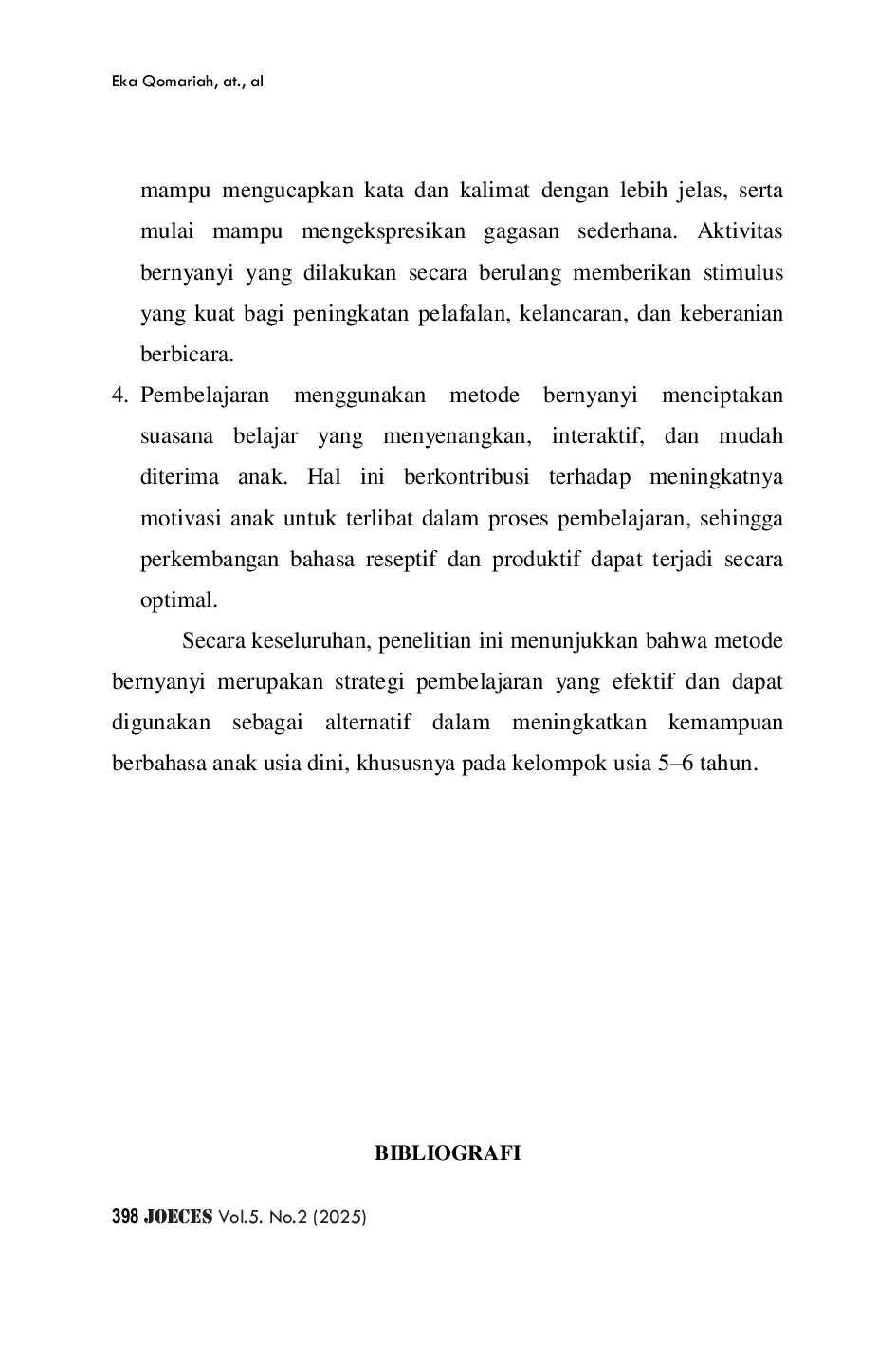 JURIS Penerapan Metode Bernyanyi untuk Meningkatkan Keterampilan Berbahasa Reseptif dan Produktif Anak Kelas B di RA Al Husainiyah