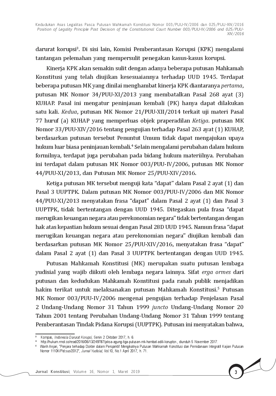 juris Kedudukan Asas Legalitas Pasca Putusan Mahkamah Konstitusi Nomor 003 PUU IV 2006 dan 025 PUU XIV 2016