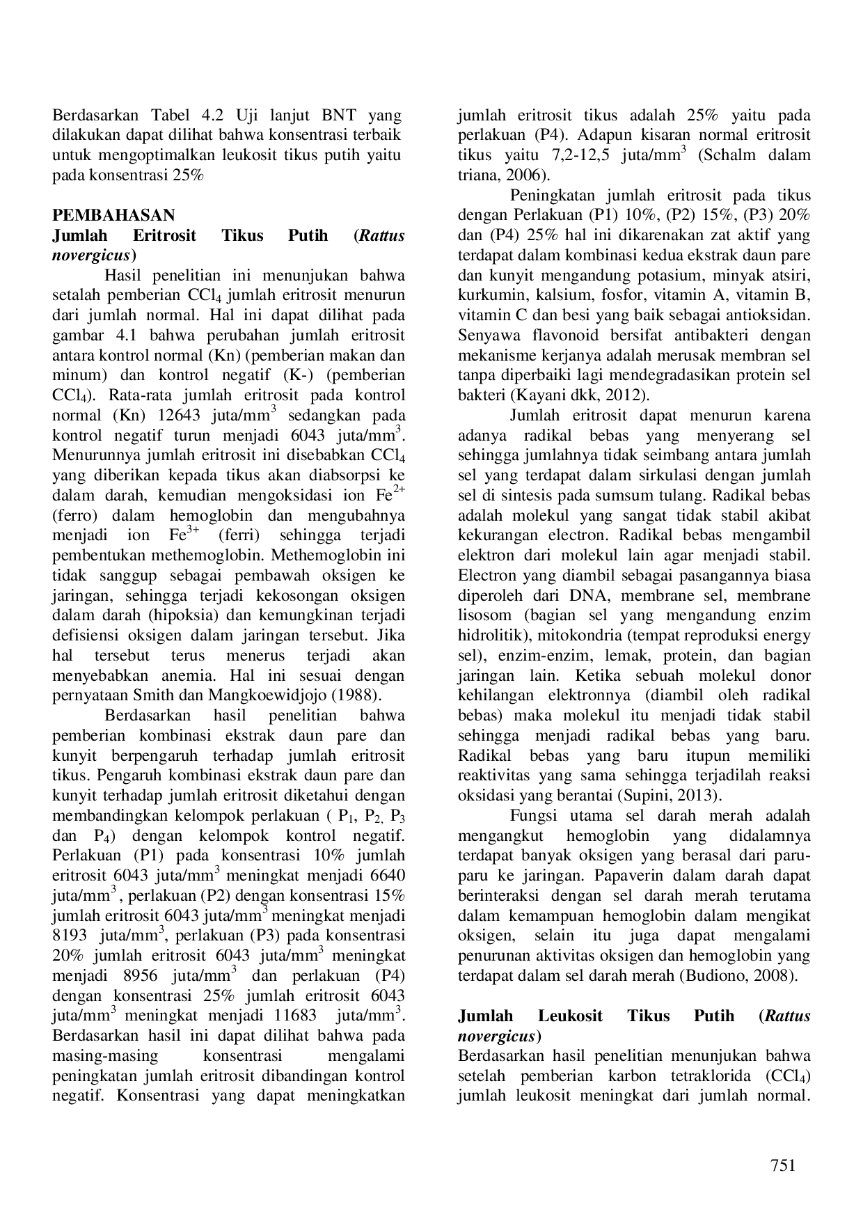 JURIS Kombinasi Ekstrak Daun Pare Momordica charantia dan Kunyit Curcuma longa Terhadap Jumlah Sel Darah Merah dan Sel Darah Putih Tikus Rattus norvegicus yang Diinduksi CCl4 dan Pemanfaatannya Seb