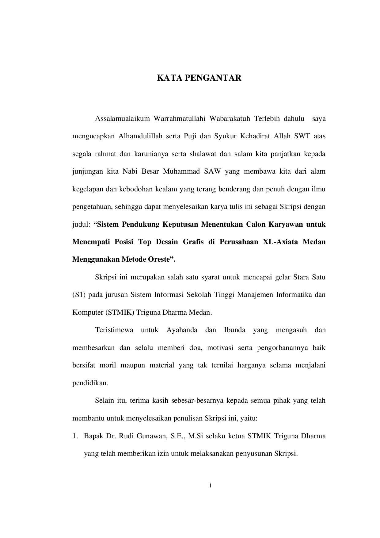 JURIS Sistem Pendukung Keputusan Menentukan Calon Karyawan untuk Menempati Posisi Top Desain Grafis di Perusahaan XL Axiata Medan Menggunakan Metode Oreste