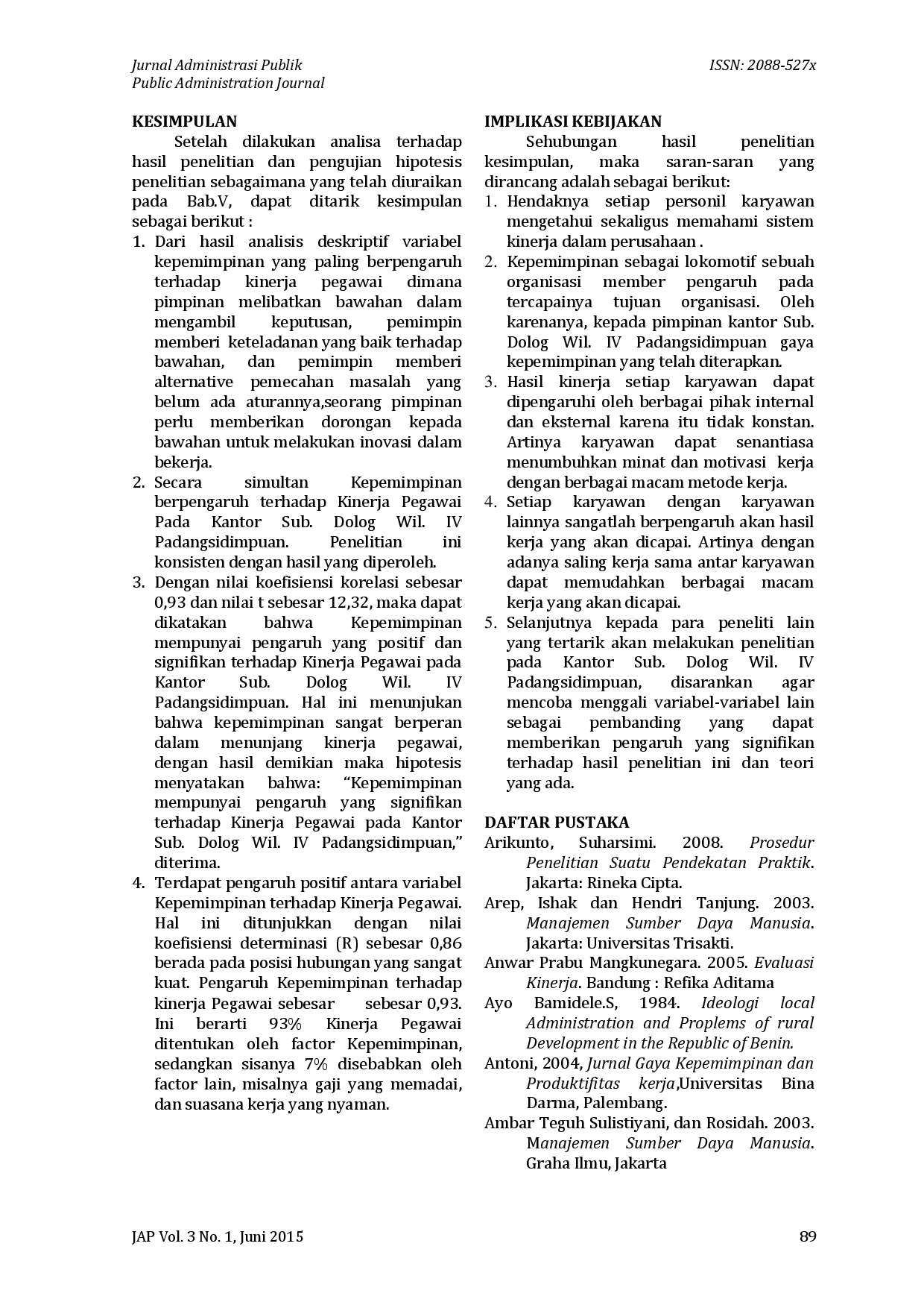 juris Pengaruh Kepemimpinan Terhadap Kinerja Pegawai Pada Kantor Sub Dolog Wil Iv Padangsidimpuan Studi Pada Kantor Sub Dolog Wil Iv Padangsidimpuan