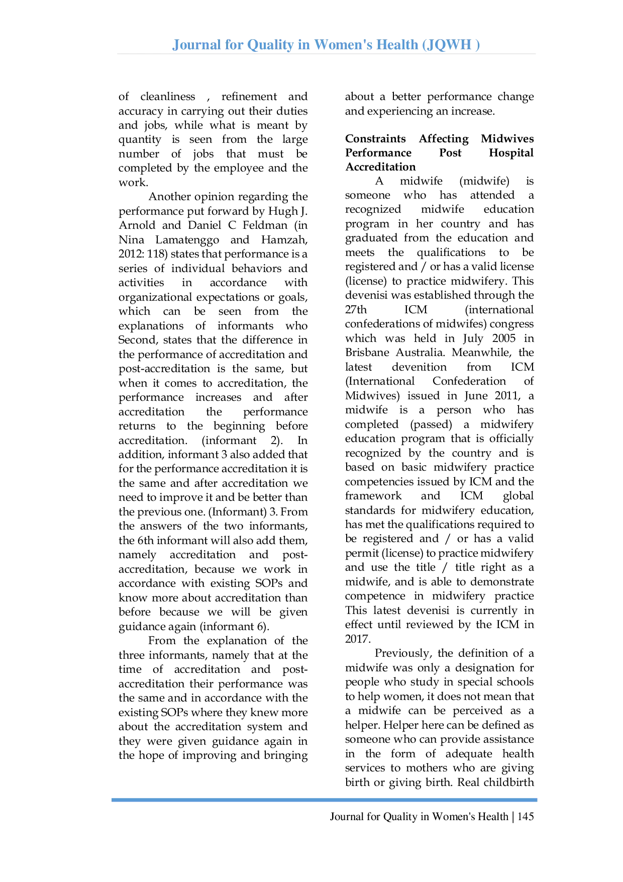 JURIS ANALYSIS OF THE MIDWIFE S PERFORMANCE AT DR SAYIDIMAN MAGETAN AFTER AN ACCREDITED HOSPITAL
