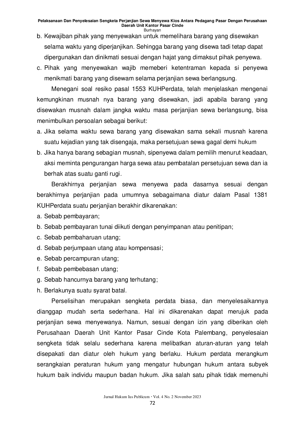 JURIS Pelaksanaan Dan Penyelesaian Sengketa Perjanjian Sewa Menyewa Kios Antara Pedagang Pasar Dengan Perusahaan Daerah Unit Kantor Pasar Cinde