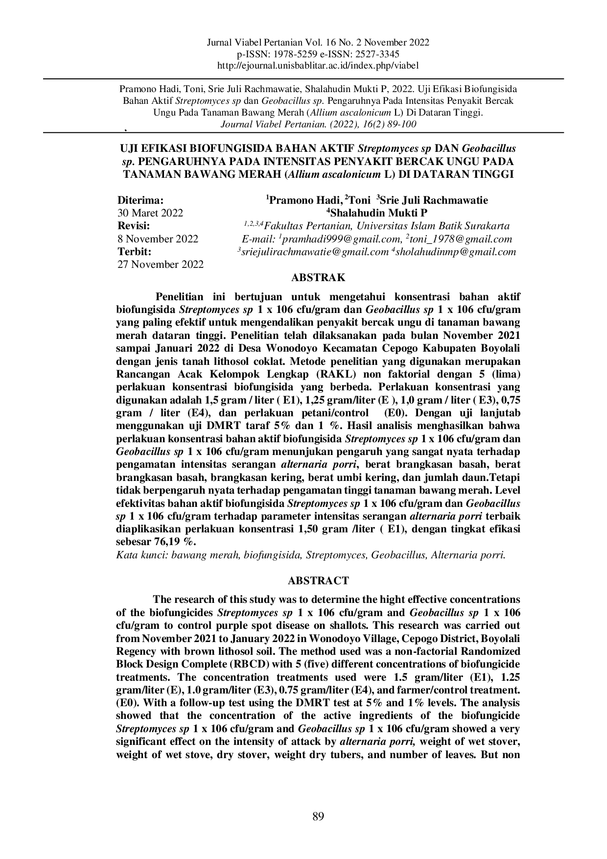 JURIS Uji Efikasi Biofungisida Bahan Aktif Streptomyces Sp Dan Geobacillus Sp Pengaruhnya Pada Intensitas Penyakit Bercak Ungu Pada Tanaman Bawang Merah Allium Ascalonicum L Di Dataran Tinggi
