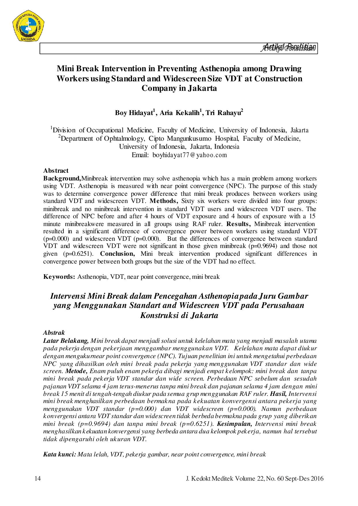 JURIS Mini Break Intervention in Preventing Asthenopia among Drawing Workers using Standard and Widescreen Size VDT at Construction Company in Jakarta
