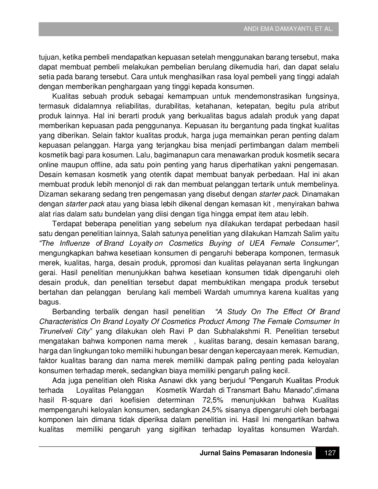 JURIS Analisis Loyalitas Pelanggan Terkait Kualitas Harga dan Desain Produk serta Kepuasan Pelanggan Sebagai Variabel Intervening Studi Pada Pengguna Kosmetik Brand Wardah