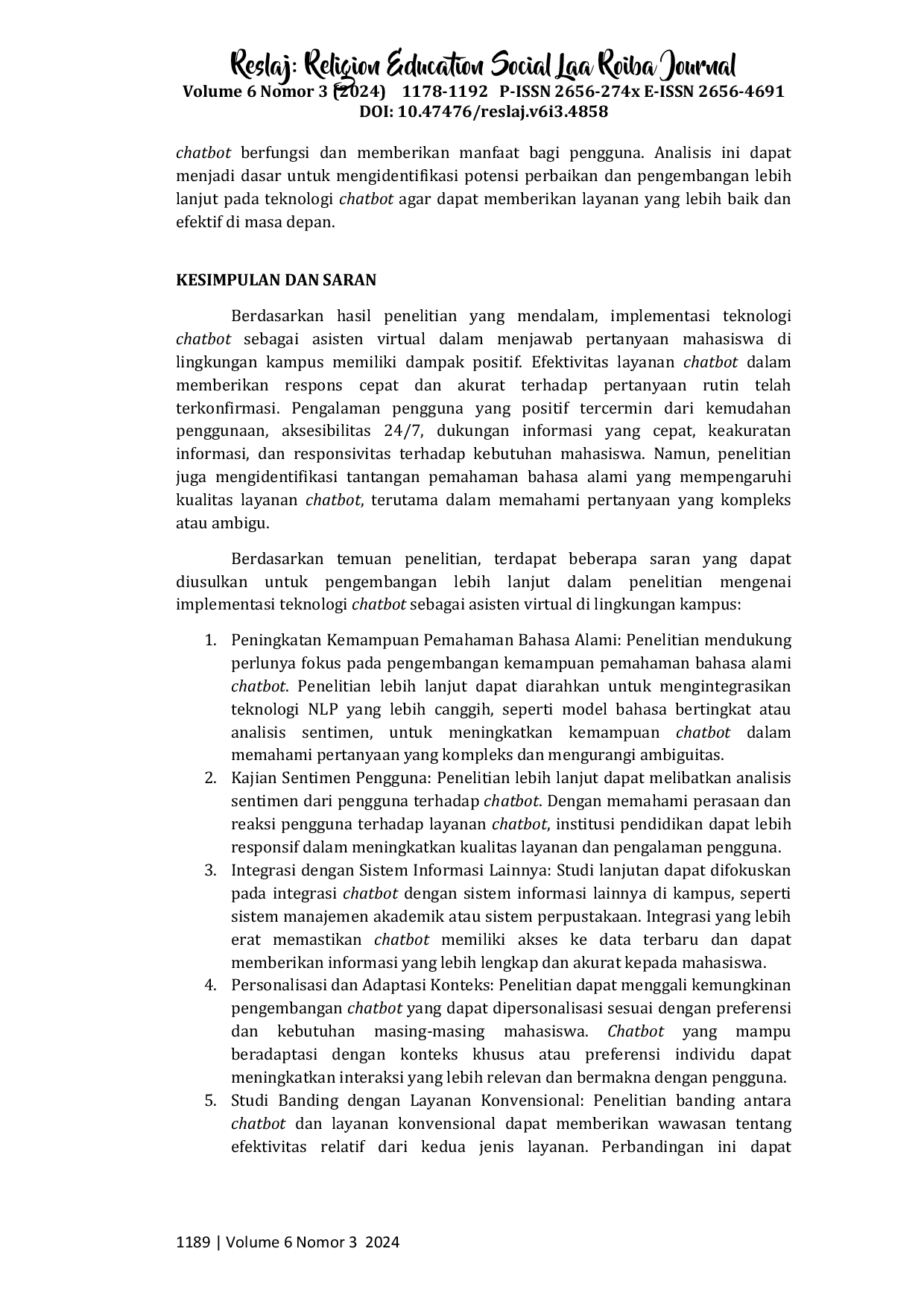 JURIS Studi Kasus Implementasi Teknologi Chatbot sebagai Asisten Virtual dalam Menjawab Pertanyaan Mahasiswa di Lingkungan Kampus