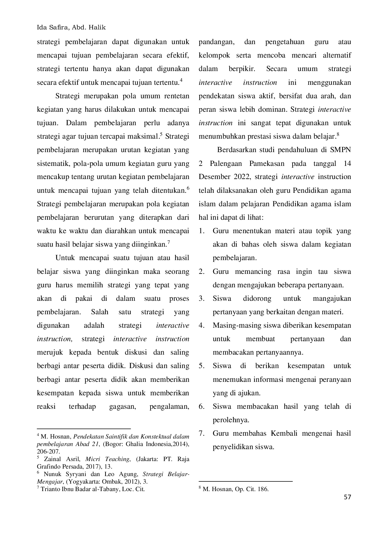 JURIS Efektivitas Penerapan Strategi Interactive Instruction dalam Meningkatkan Prestasi Belajar Siswa pada Mata Pelajaran Pendidikan Agama Islam di Sekolah Menengah Pertama Negeri 2 Palengaan Pamekasan