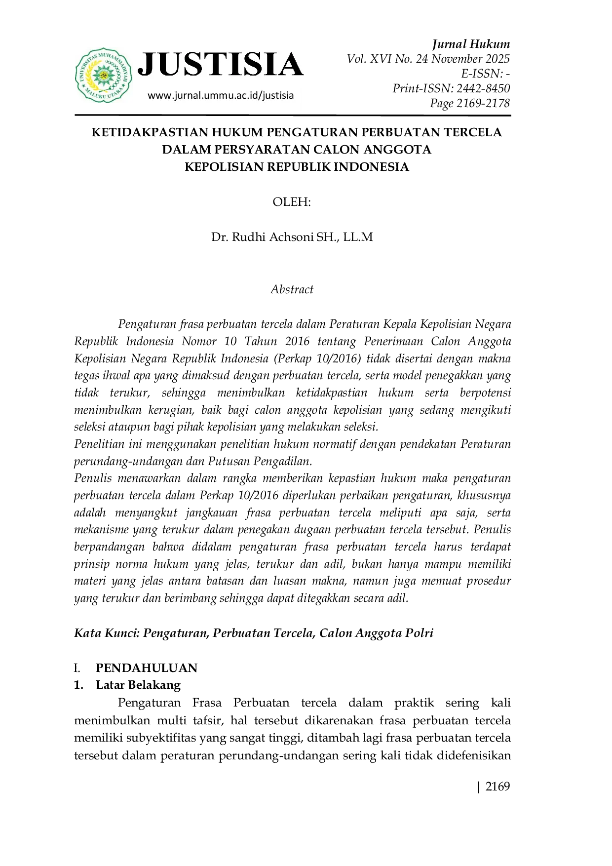 JURIS Ketidakpastian Hukum Pengaturan Perbuatan Tercela Dalam Persyaratan Calon Anggota Kepolisian Republik Indonesia