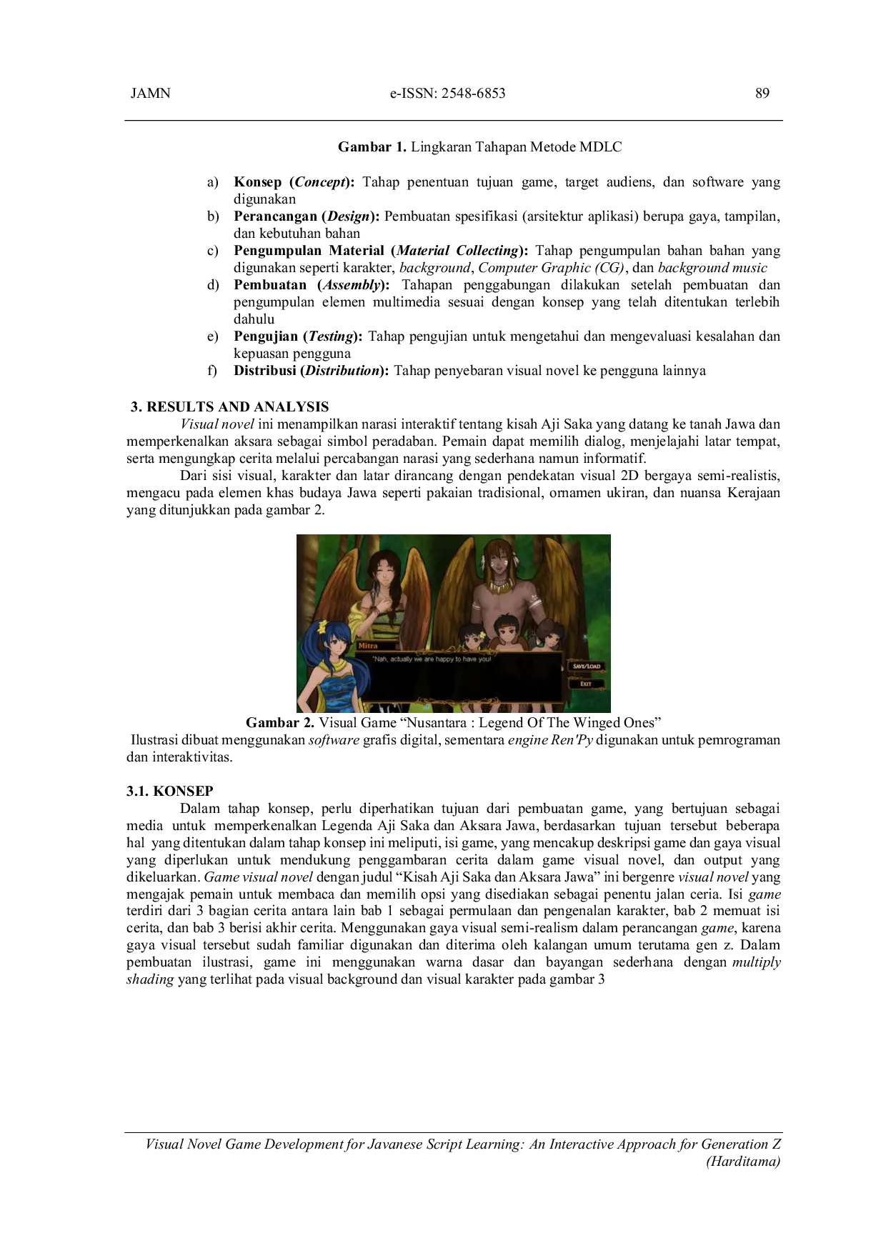 JURIS Designing Visual Novel Games as Alternative Learning Media for Introduction to the Origins of Javanese Script for Gen Z