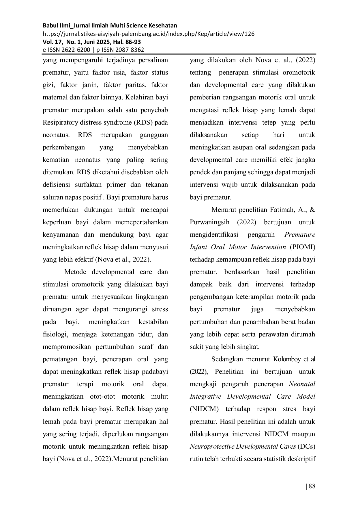 JURIS Penerapan Stimulasi Oromotorik Dan Developmental Care Terhadap Peningkatan Perkembangan Bayi Prematur