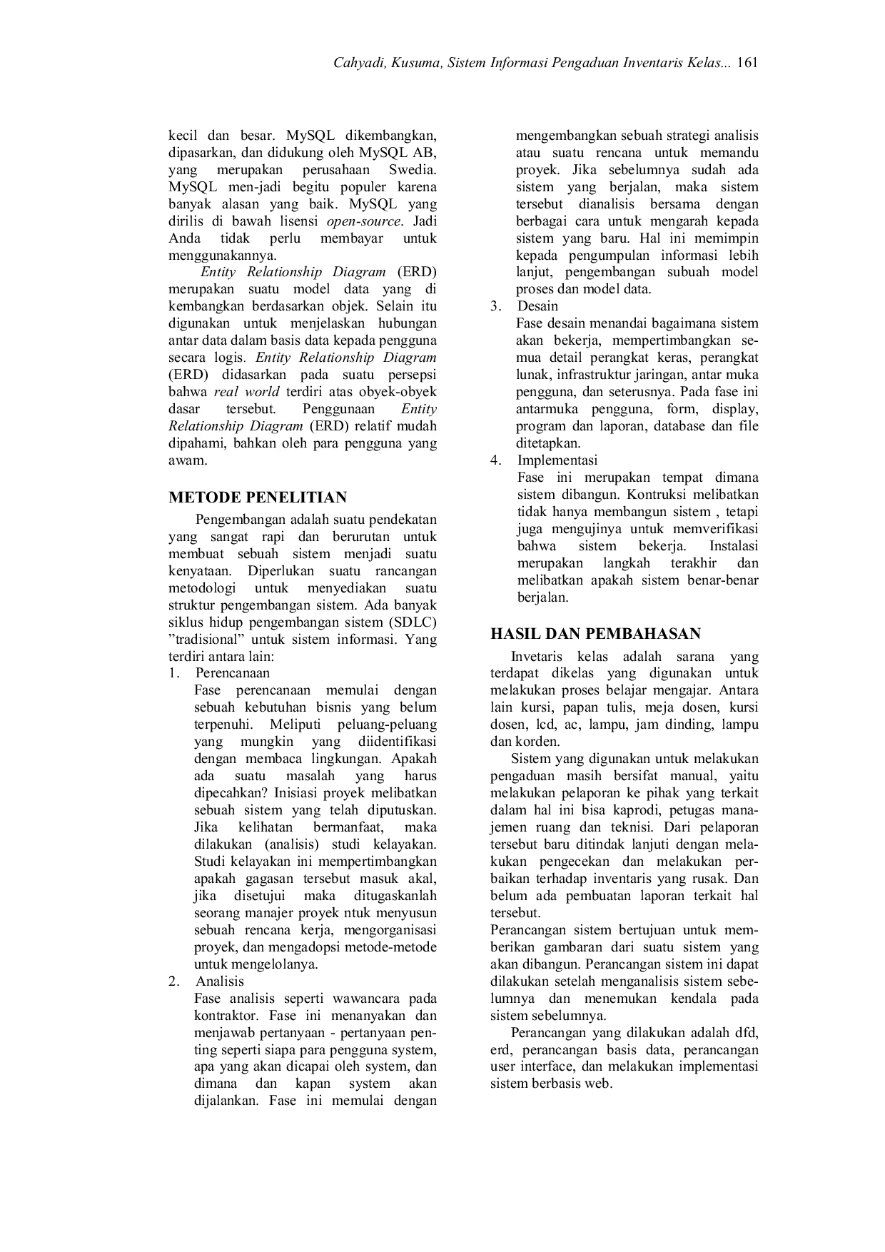 JURIS Sistem Informasi Pengaduan Inventaris Kelas Studi Kasus Pada Fikst Universitas Dhyana Pura