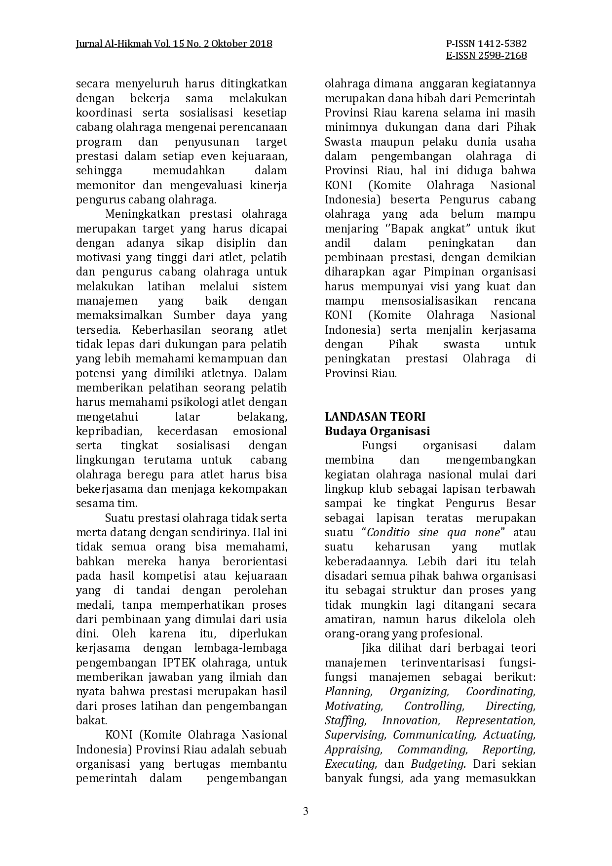 juris Pengaruh Budaya Organisasi dan Kepemimpinan terhadap Kinerja Pengurus Cabang Olahraga dan Prestasi Atlet KONI Riau