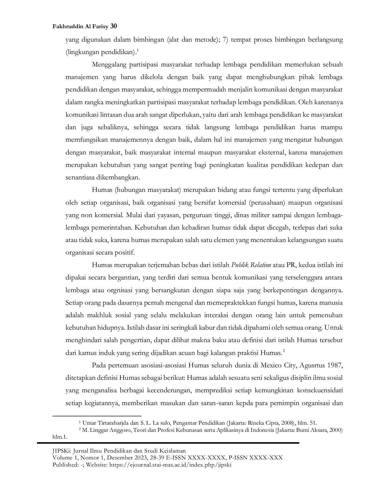 JURIS MANAJEMEN HUMAS DALAM MENINGKATKAN PARTISIPASI MASYARAKAT TERHADAP PENGEMBANGAN MADRASAH DI MTs DARUSSALAM ARIYOJEDING REJOTANGAN