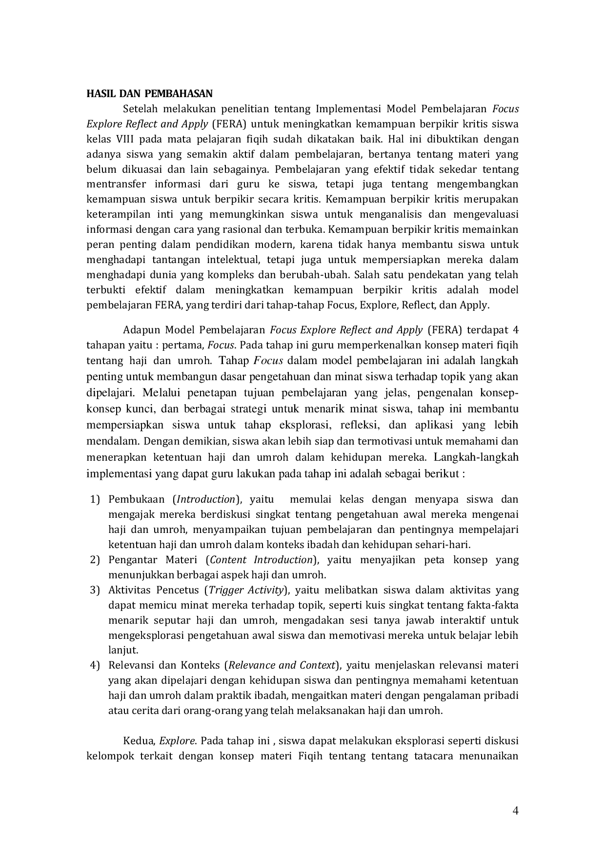 JURIS Implementasi Model Pembelajaran Focus Exlpore Reflect and Apply FERA Untuk Meningkatkan Kemampuan Berpikir Kritis Siswa Kelas VIII Pada Mata Pelajaran PAI di MTs AlMas udiyah Ko olan