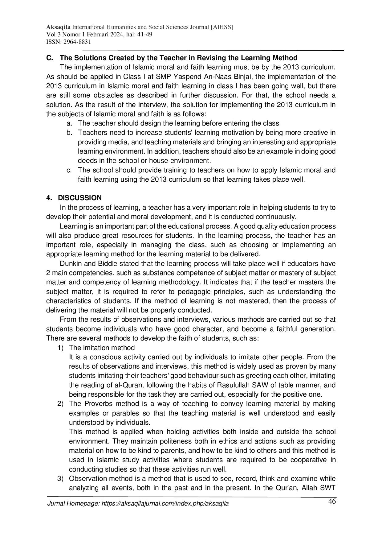 JURIS The Analysis of Islamic Moral and Faith Aqidah Akhlak Learning Methods in Improving Understanding of Character Education of Students at SMP YASPEND AN NAAS BINJAI