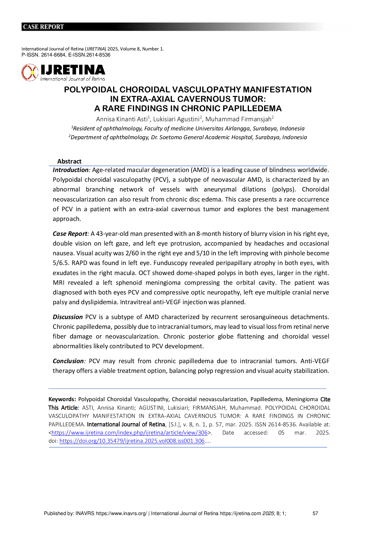 JURIS POLYPOIDAL CHOROIDAL VASCULOPATHY MANIFESTATION IN EXTRA AXIAL CAVERNOUS TUMOR A RARE FINDINGS IN CHRONIC PAPILLEDEMA
