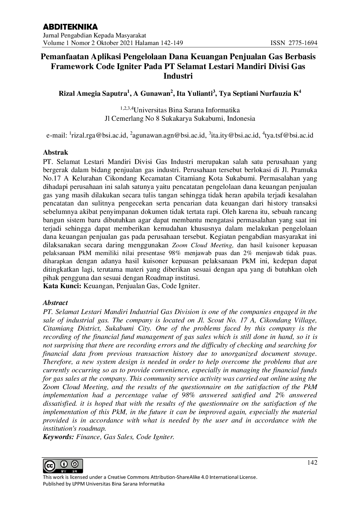 JURIS Pemanfaatan Aplikasi Pengelolaan Dana Keuangan Penjualan Gas Berbasis Framework Code Igniter Pada PT Selamat Lestari Mandiri Divisi Gas Industri