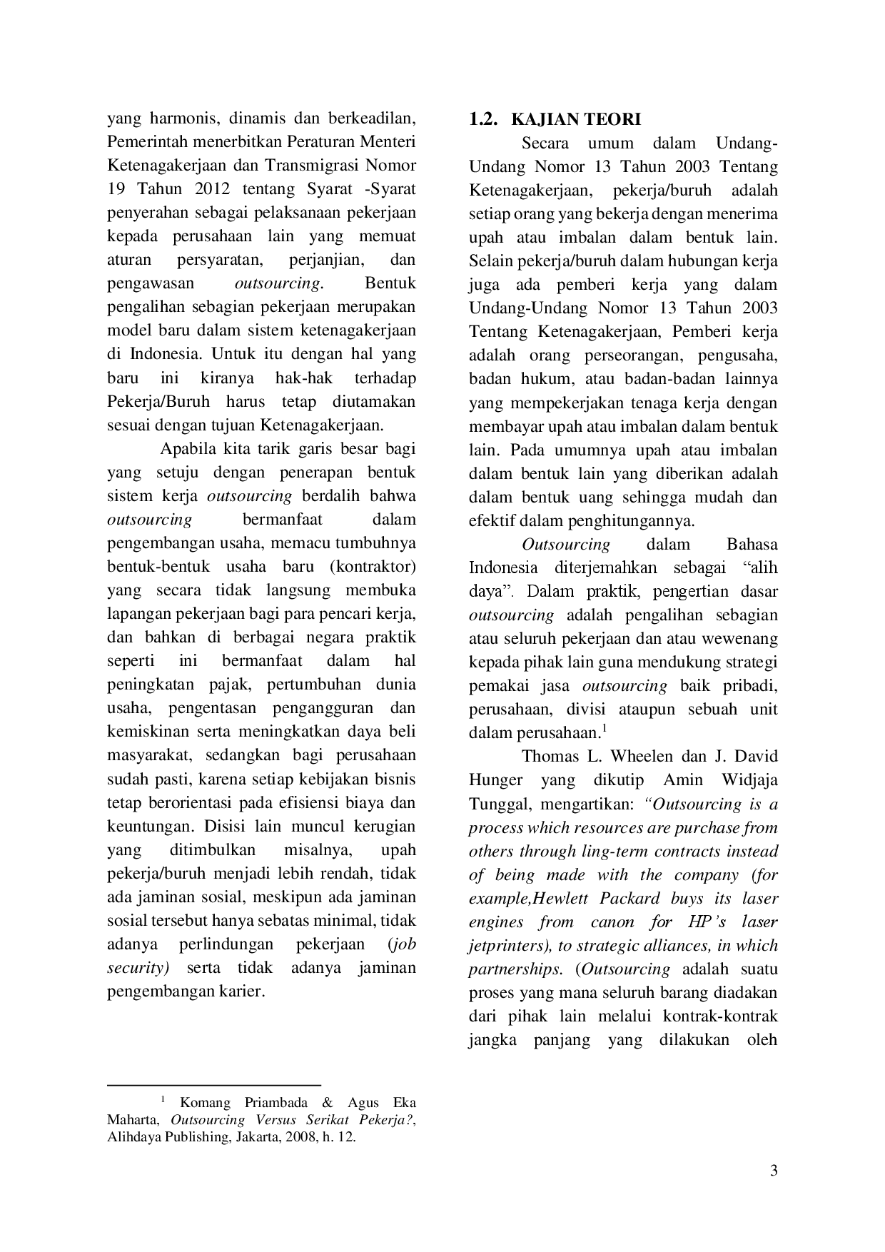 juris Bentuk Perlindungan Dan Jaminan Hak Pekerja Buruh Outsourcing Pada Putusan Mahkamah Konstitusi Nomor 27 PUU IX 2011