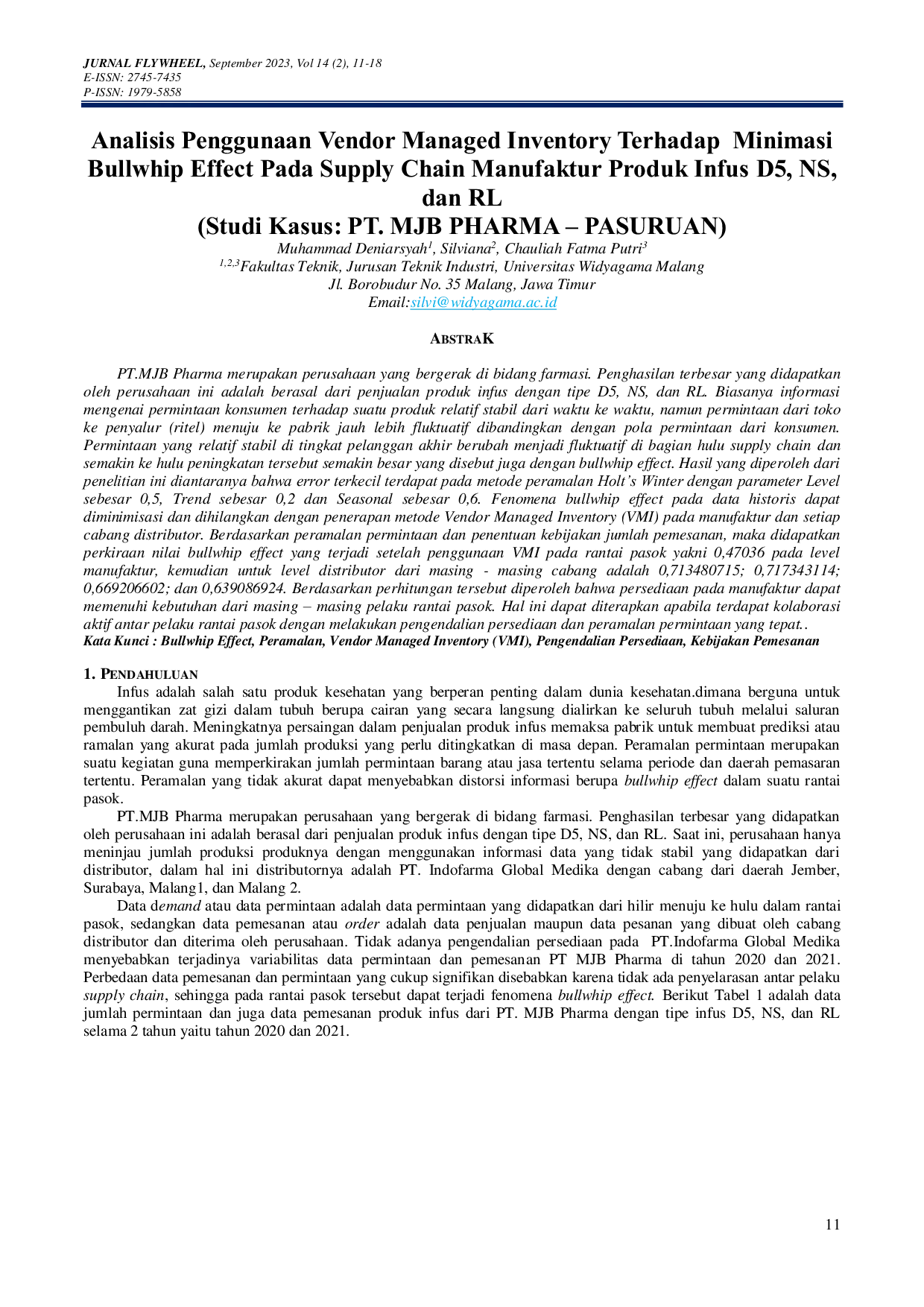 JURIS Analisis Penggunaan Vendor Managed Inventory Terhadap Minimasi Bullwhip Effect Pada Supply Chain Manufaktur Produk Infus D5 NS dan RL Studi Kasus PT MJB PHARMA PASURUAN