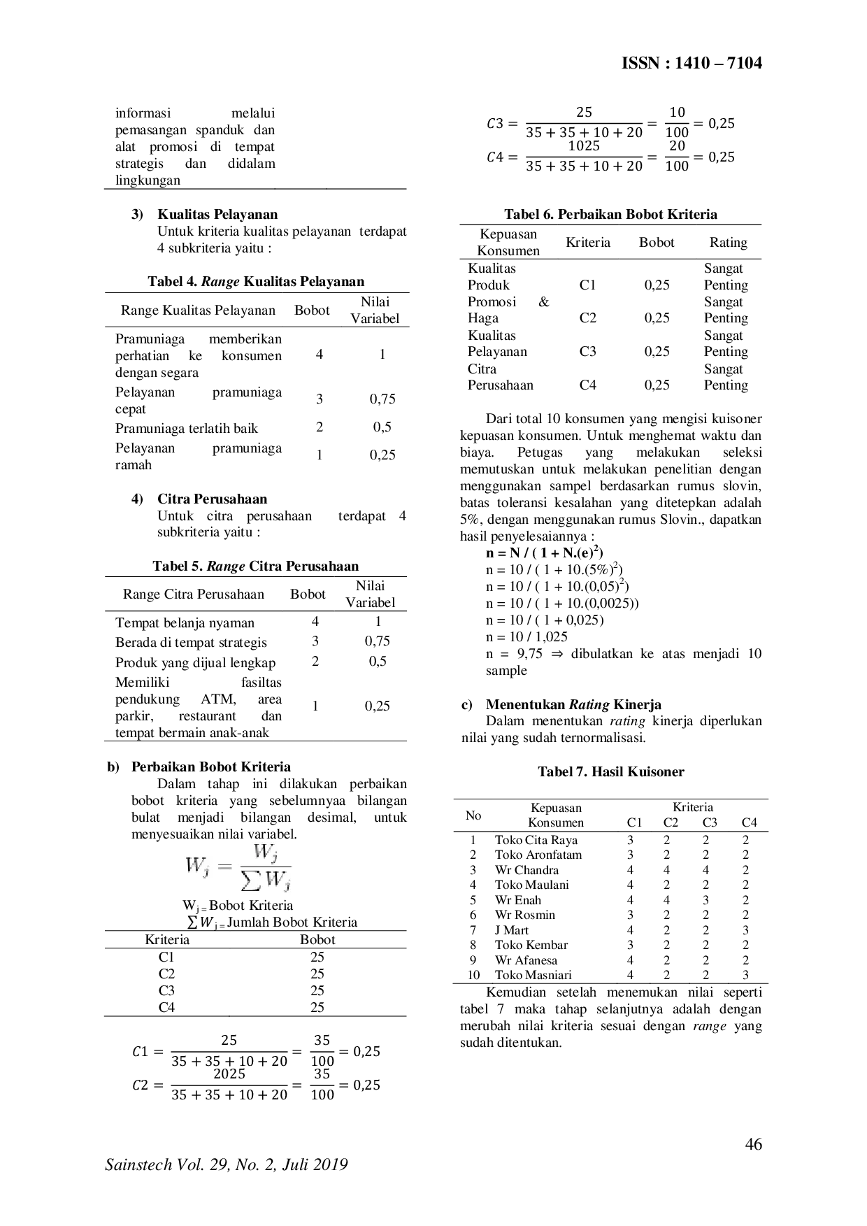 JURIS Sistem Penunjang Keputusan Kepuasan Konsumen Pada PT Lotte Shopping Indonesia Bogor