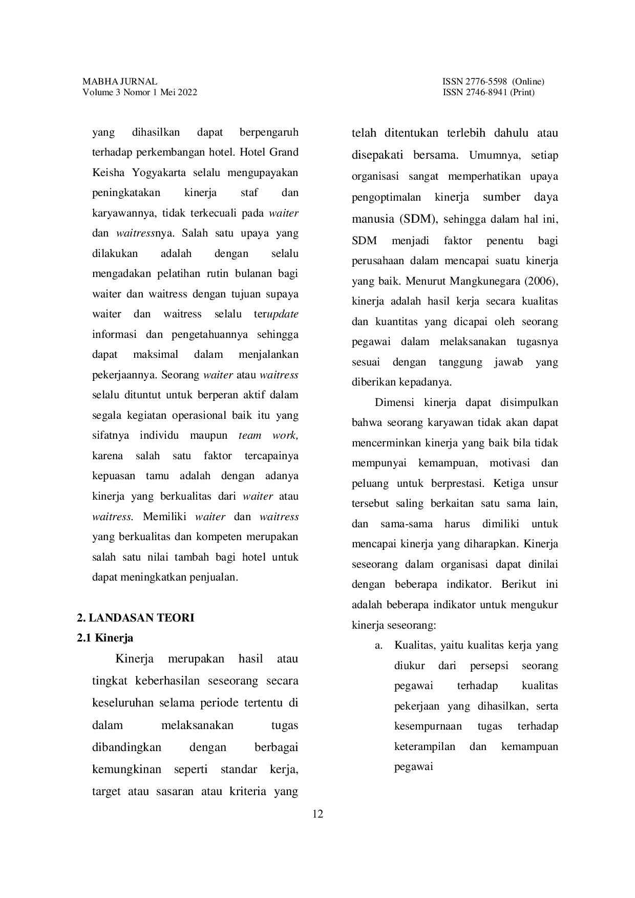 JURIS Upaya Meningkatkan Kinerja Waiter Atau Waitress Dalam Menunjang Keberhasilan Operasional Food And Beverage Service Terhadap Penjualan Di Hotel Grand Keisha Yogyakarta