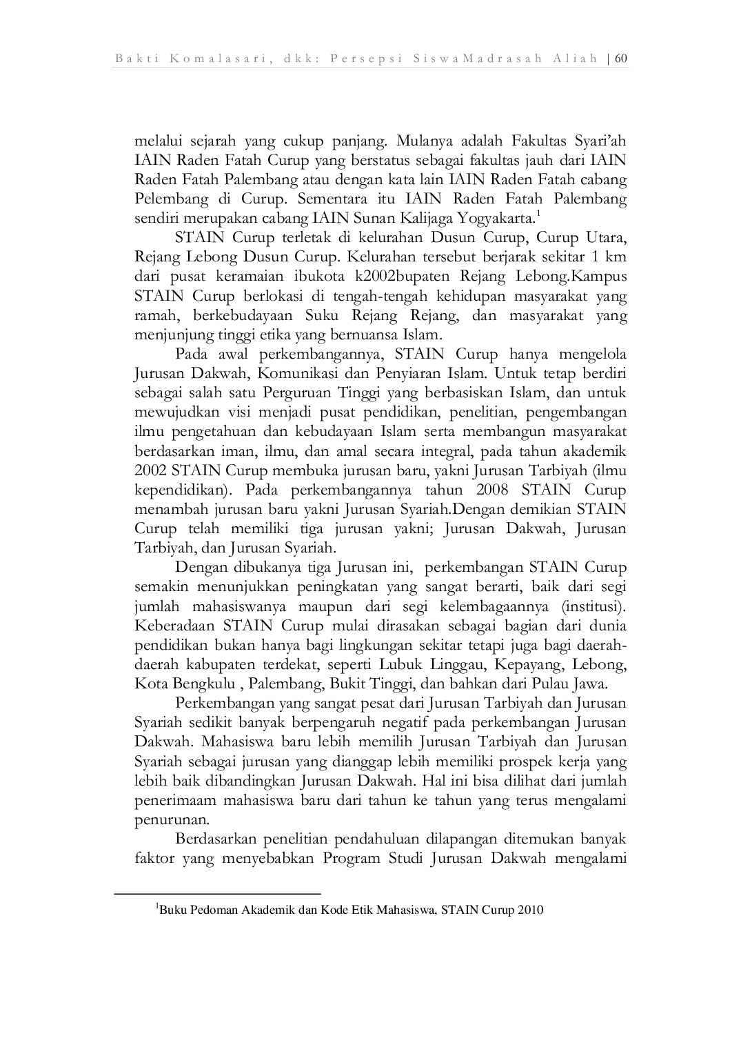 JURIS Persepsi Siswa Madrasah Aliyah Rejang Lebong Terhadap Program Studi Komunikasi dan Peyiaran Islam Jurusan Dakwah Stain Curup