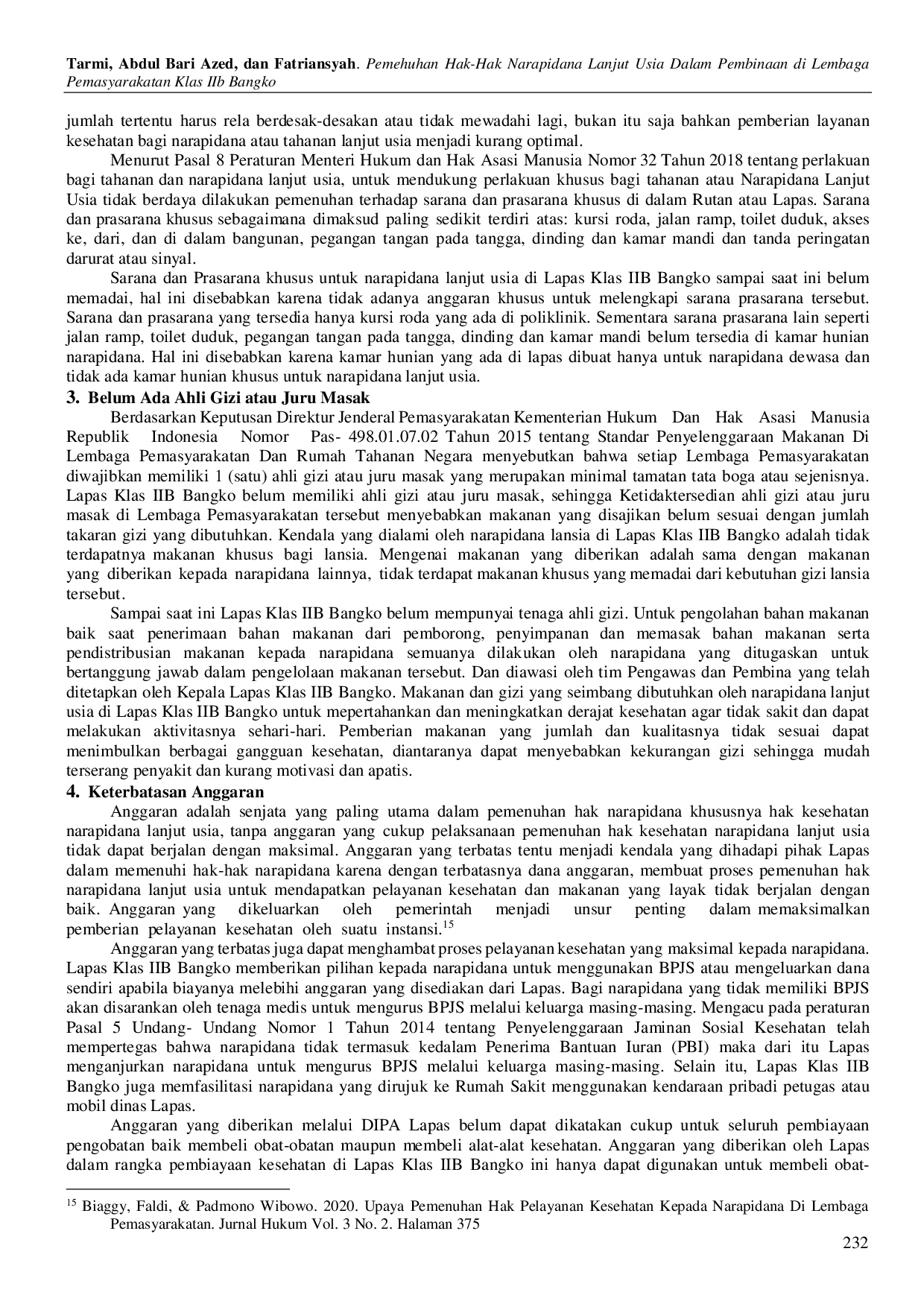 JURIS Pemehuhan Hak Hak Narapidana Lanjut Usia Dalam Pembinaan di Lembaga Pemasyarakatan Klas IIb Bangko