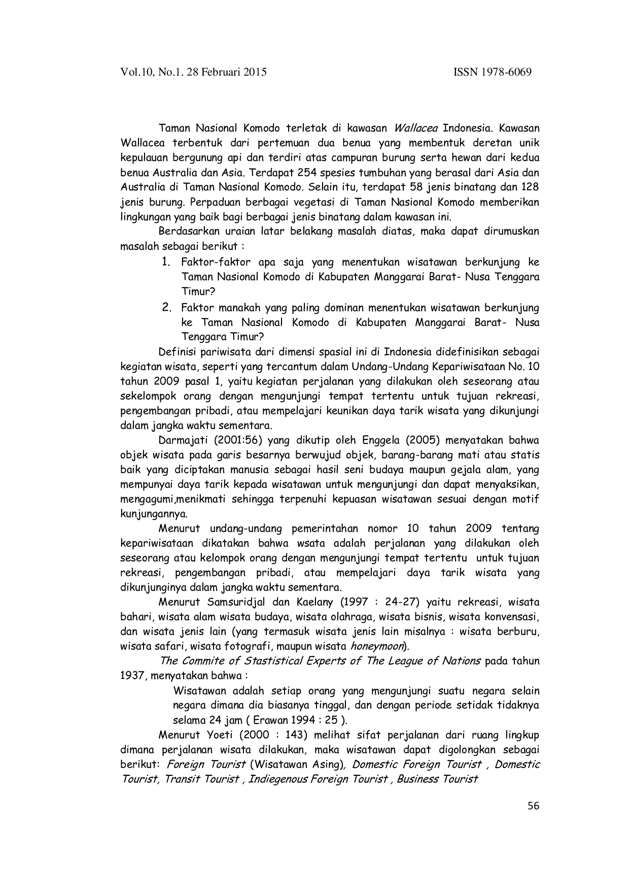 JURIS Faktor Faktor Yang Menentukan Wisatawan Berkunjung Ke Taman Nasional Komodo Di Kabupaten Manggarai Barat Nusa Tenggara Timur