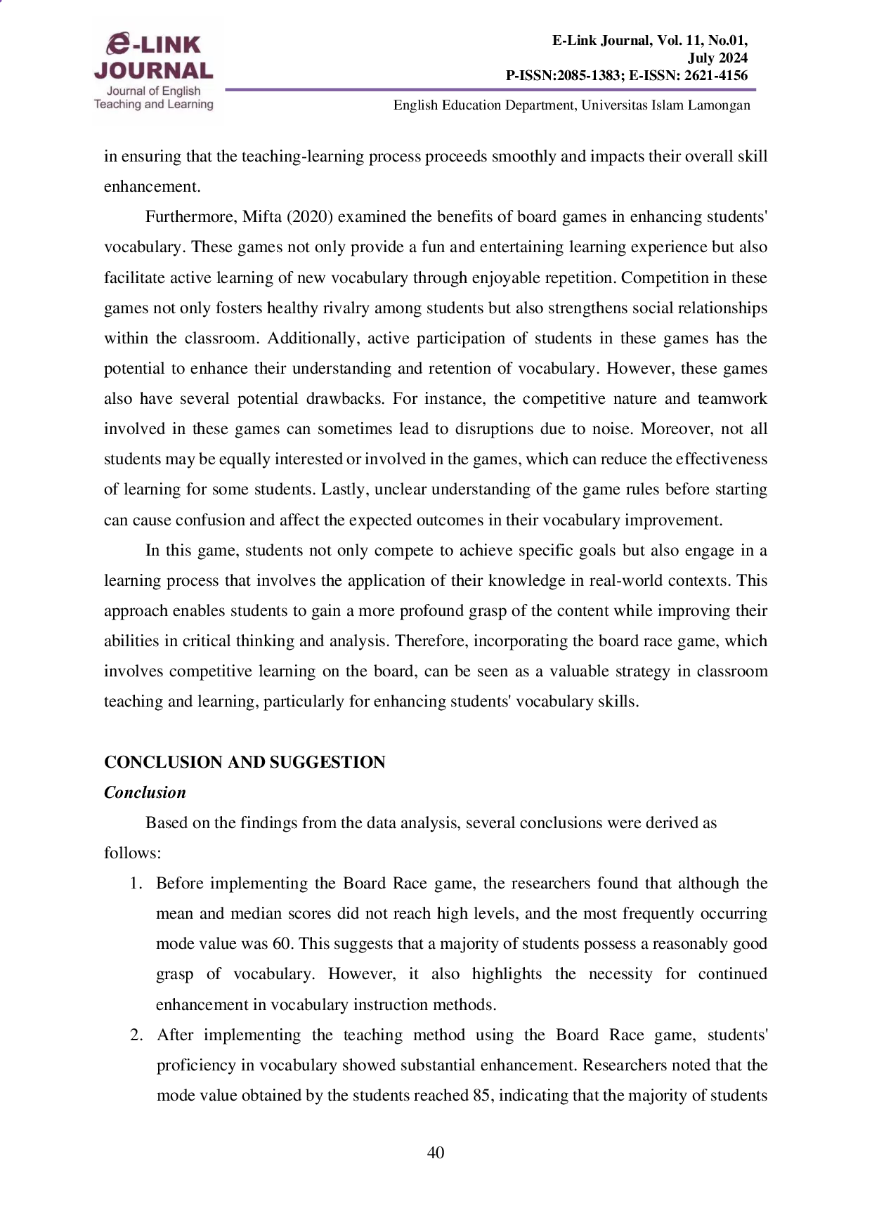 JURIS THE EFFECTIVENESS OF USING BOARD RACE GAMES TO ENHANCE STUDENTS VOCABULARY MASTERY A Pre experimental Study At Class VIII A of MTs Salafiyah Syafi iyah Tebuireng In The Academic Year of 2024 2025