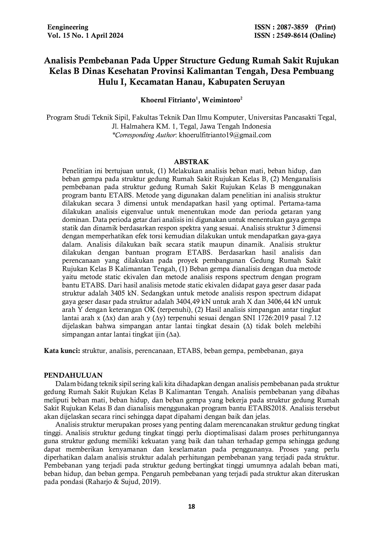 JURIS The LOADING ANALYSIS ON THE UPPER STRUCTURE OF THE CLASS B REFERRAL HOSPITAL BUILDING OF THE CENTRAL KALIMANTAN PROVINCIAL HEALTH OFFICE PEMBUANG HULU I VILLAGE HANAU DISTRICT SERUYAN REGENCY