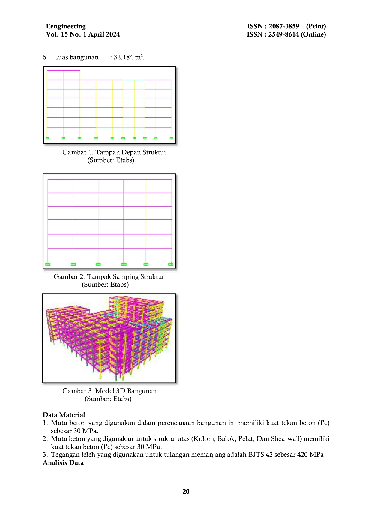 JURIS The LOADING ANALYSIS ON THE UPPER STRUCTURE OF THE CLASS B REFERRAL HOSPITAL BUILDING OF THE CENTRAL KALIMANTAN PROVINCIAL HEALTH OFFICE PEMBUANG HULU I VILLAGE HANAU DISTRICT SERUYAN REGENCY