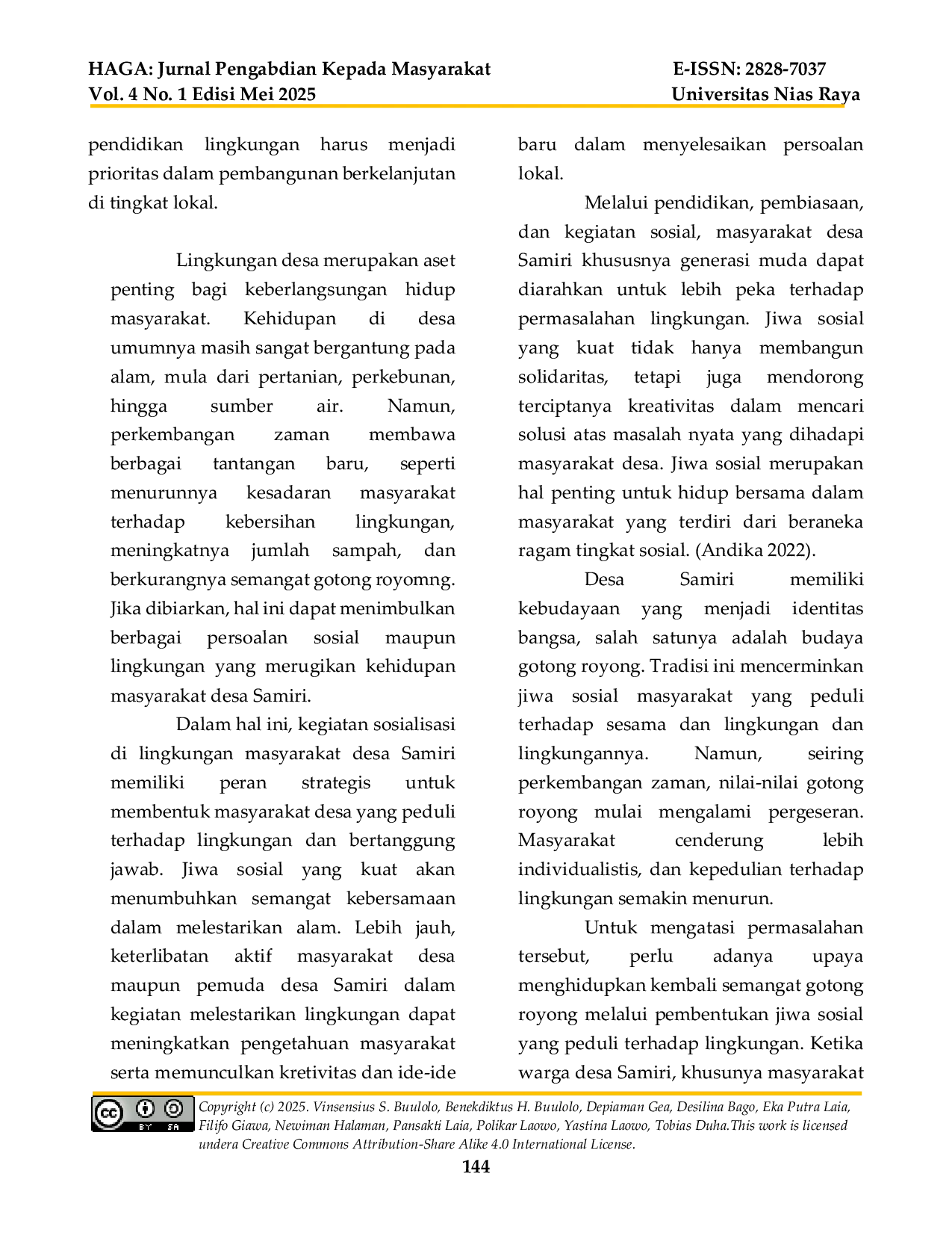 JURIS Membentuk Jiwa Sosial yang Peduli Terhadap Lingkungan dan Meningkatkan Pengetahuan serta Kreativitas dalam Menyeleasikan Masalah di Masyarakat