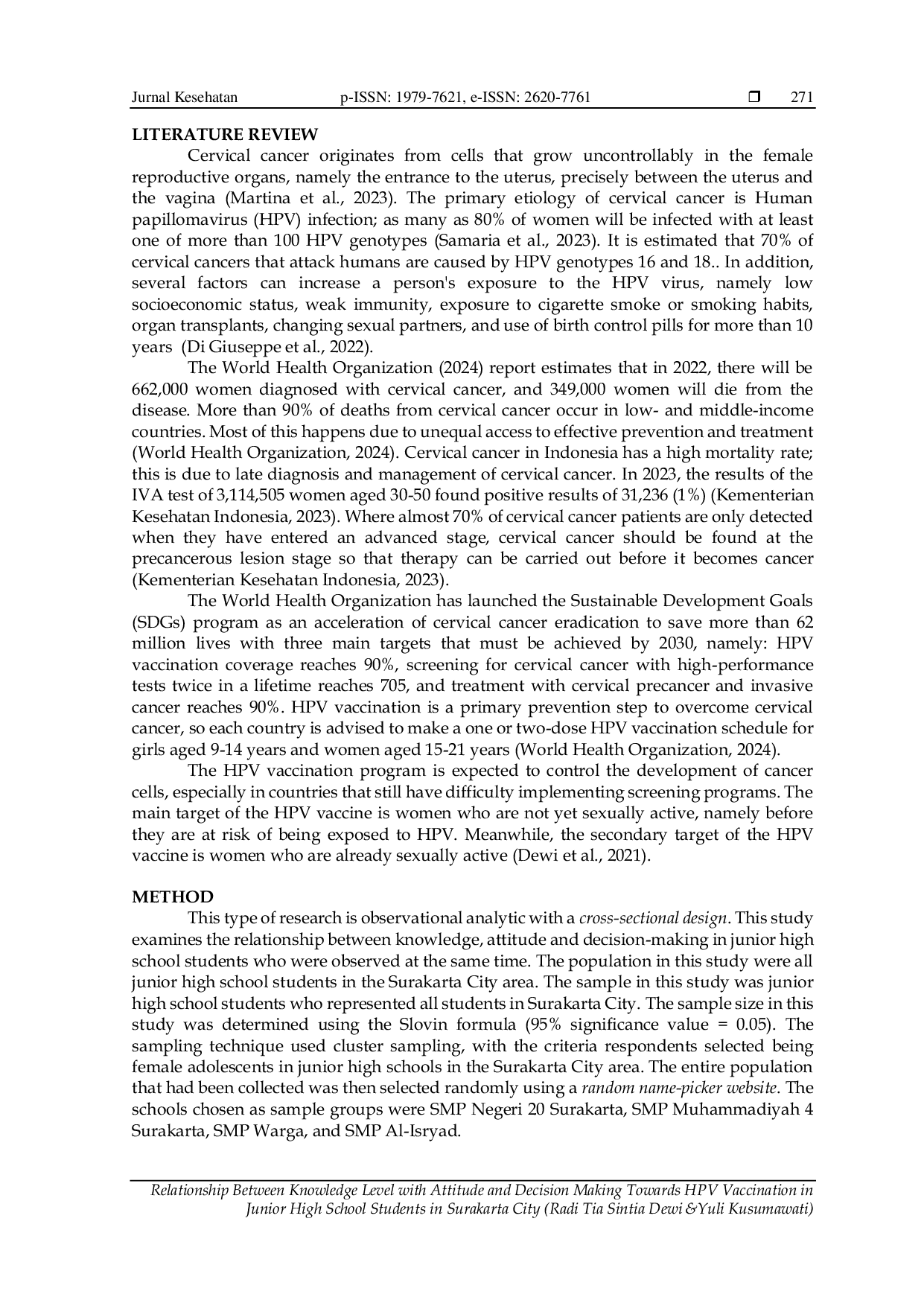 JURIS Relationship Between Knowledge Level with Attitude and Decision Making Towards HPV Vaccination in Junior High School Students in Surakarta City