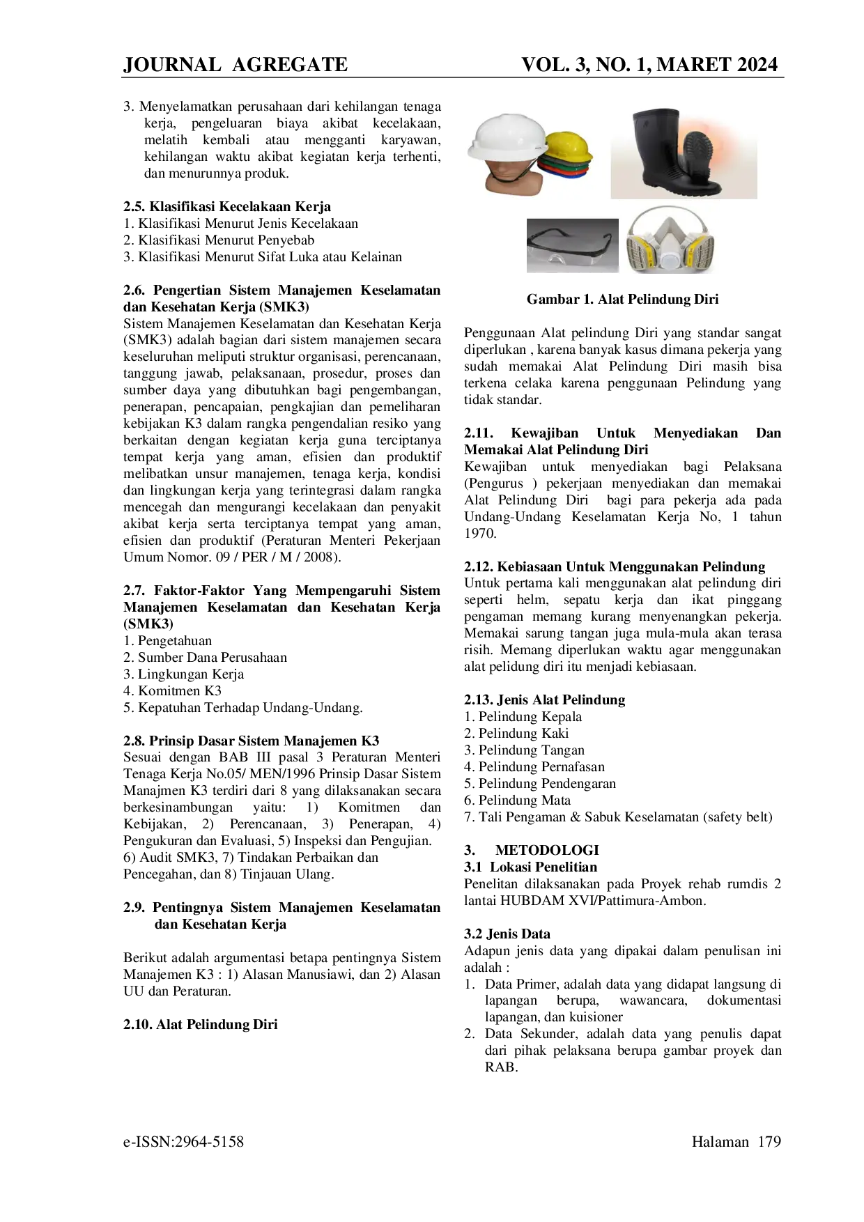 JURIS Evaluasi Faktor Faktor Sistem Manajemen Keselamatan Dan Kesehatan Kerja Smk3 Pada Proyek Rehab Rumdis 2 Lantai Hubdam Xvi Pattimura Ambon