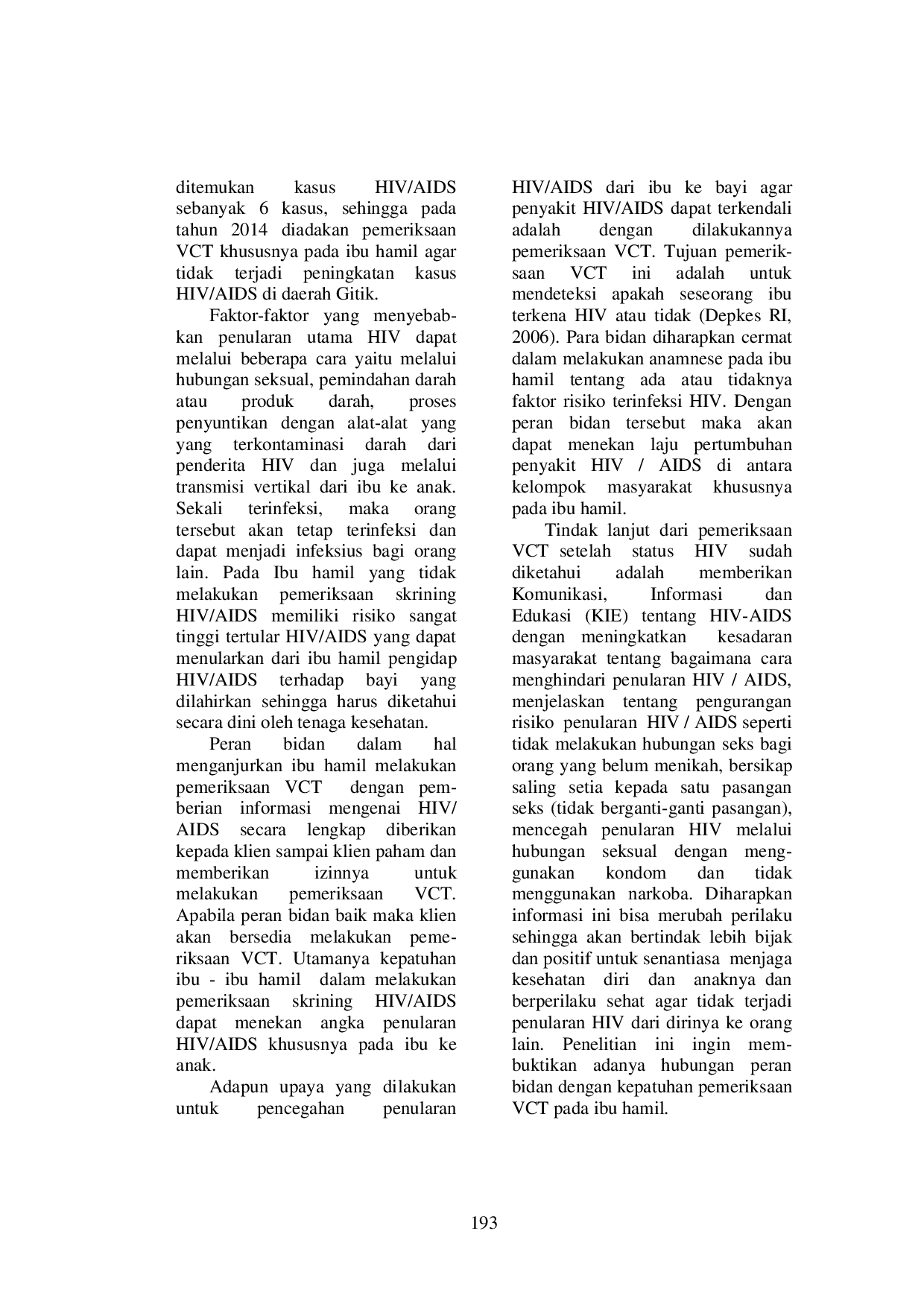 JURIS Hubungan Peran Bidan dengan Kepatuhan Pemeriksaan VCT Voluntary Counceling and Testing pada Ibu Hamil di Wilayah Kerja Puskesmas Gitik Kabupaten Banyuwangi