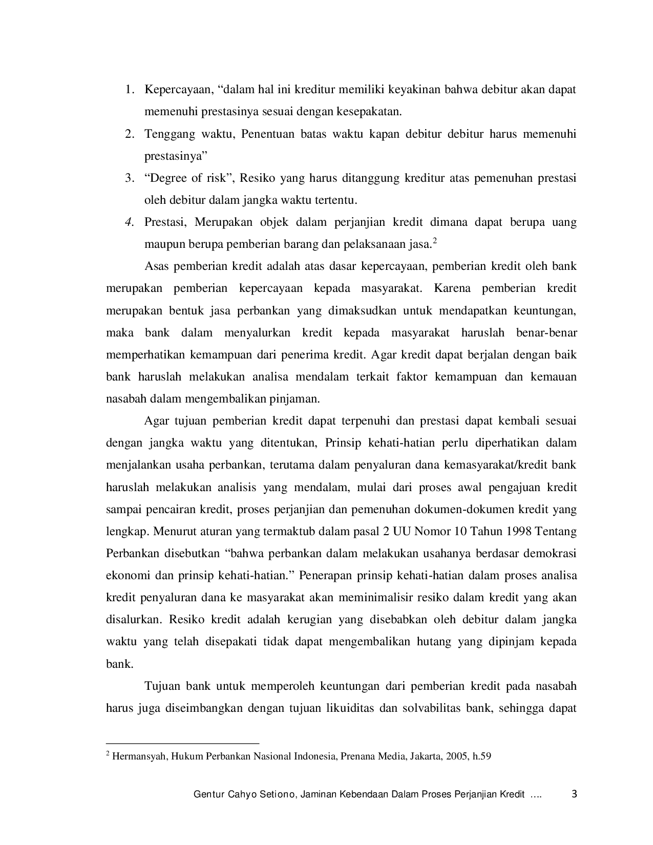 JURIS JAMINAN KEBENDAAN DALAM PROSES PERJANJIAN KREDIT PERBANKAN Tinjauan Yuridis Terhadap Jaminan Benda Bergerak Tidak Berwujud