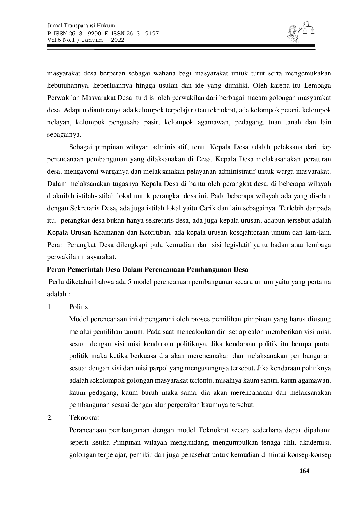 JURIS Peran Kepala Desa Perangkat Desa Dan Lembaga Musyawarah Masyarakat Desa Dalam Kedudukannya Sebagai Pemerintah Desa Terhadap Perencanaan Pembangunan Desa