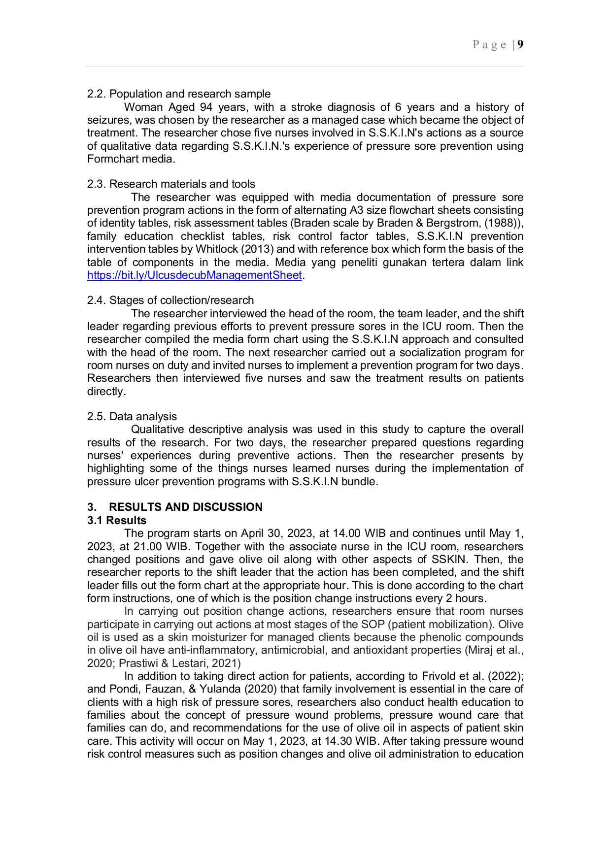 JURIS Case Study of Implementation of Adverse Event Prevention Program Decubitus Ulcer in Bedrest Patient with Stroke in the ICU Room with S S K I N Approach