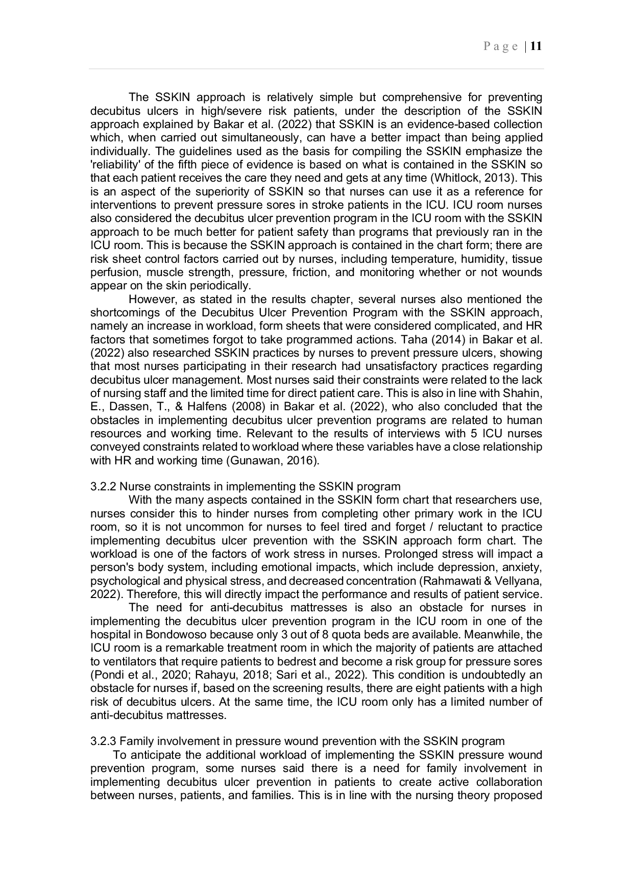 JURIS Case Study of Implementation of Adverse Event Prevention Program Decubitus Ulcer in Bedrest Patient with Stroke in the ICU Room with S S K I N Approach