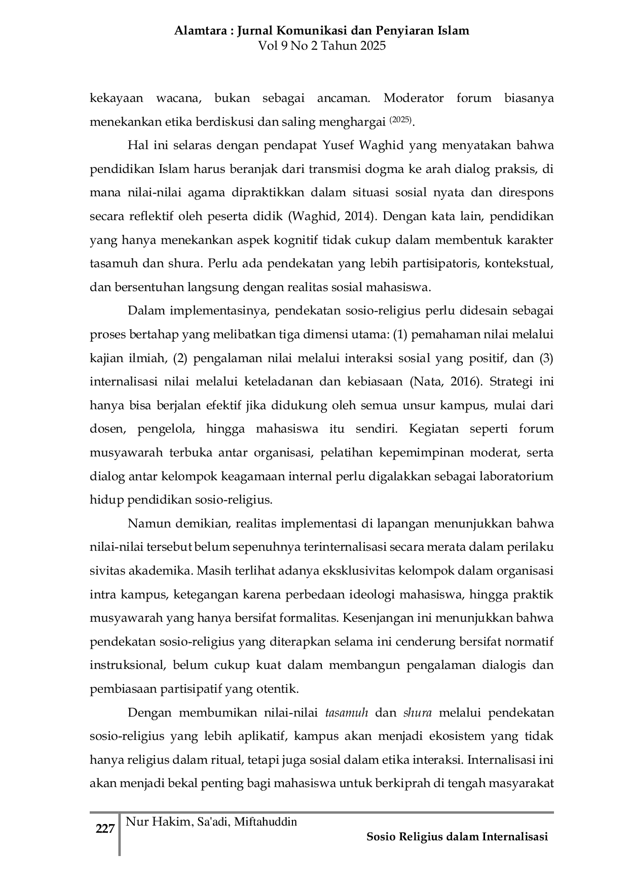 JURIS Sosio Religius dalam Internalisasi Nilai Tasamuh dan Syura pada Kehidupan di Kampus IAI Tarbiyatut Tholabah