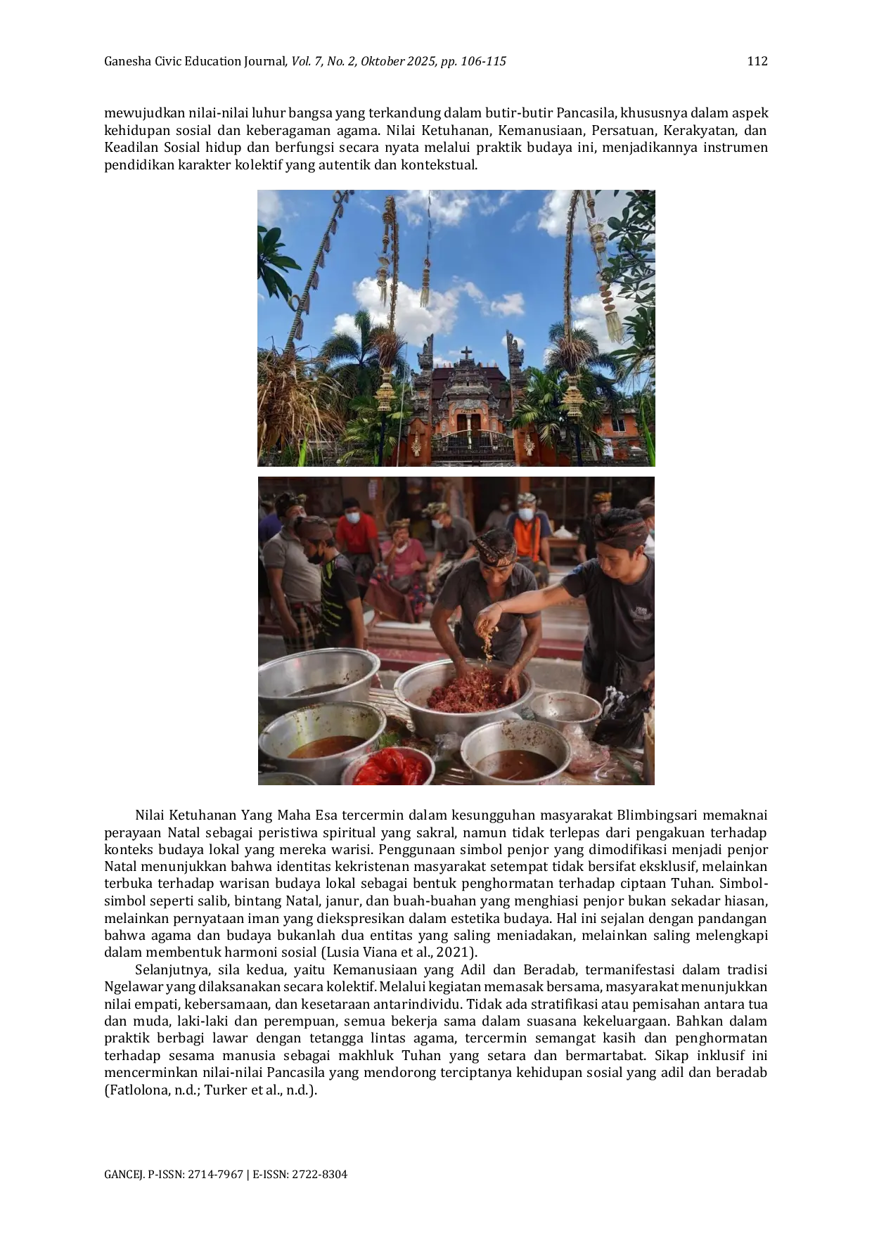 JURIS Harmoni dalam Keberagaman Internalisasi Nilai Memenjor dan Ngelawar dalam Perayaan Natal sebagai Perekat Identitas Masyarakat Multikultur di Desa Blimbingsari Jembrana